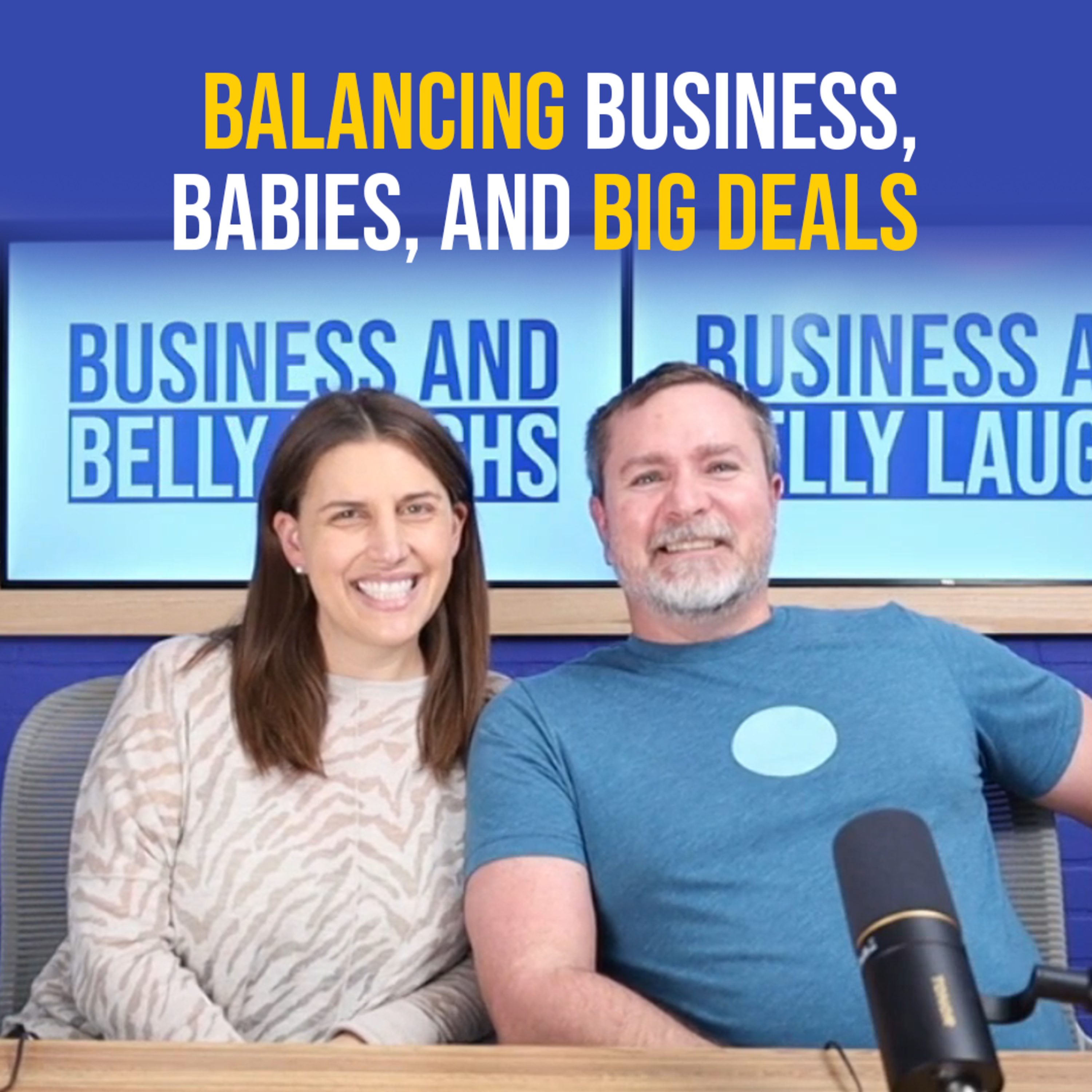 Balancing Business, Babies, and Big Deals episode artwork