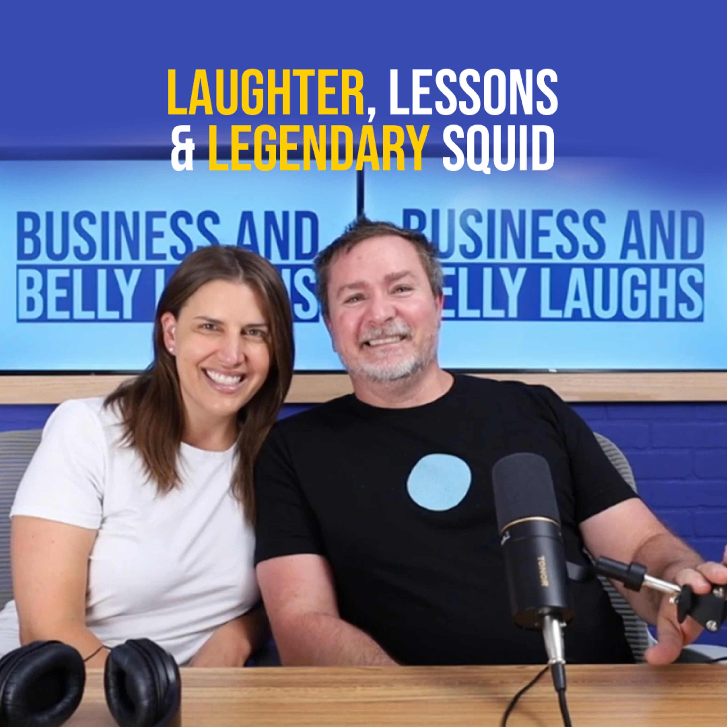 Laughter, Lessons & Legendary Squid episode artwork