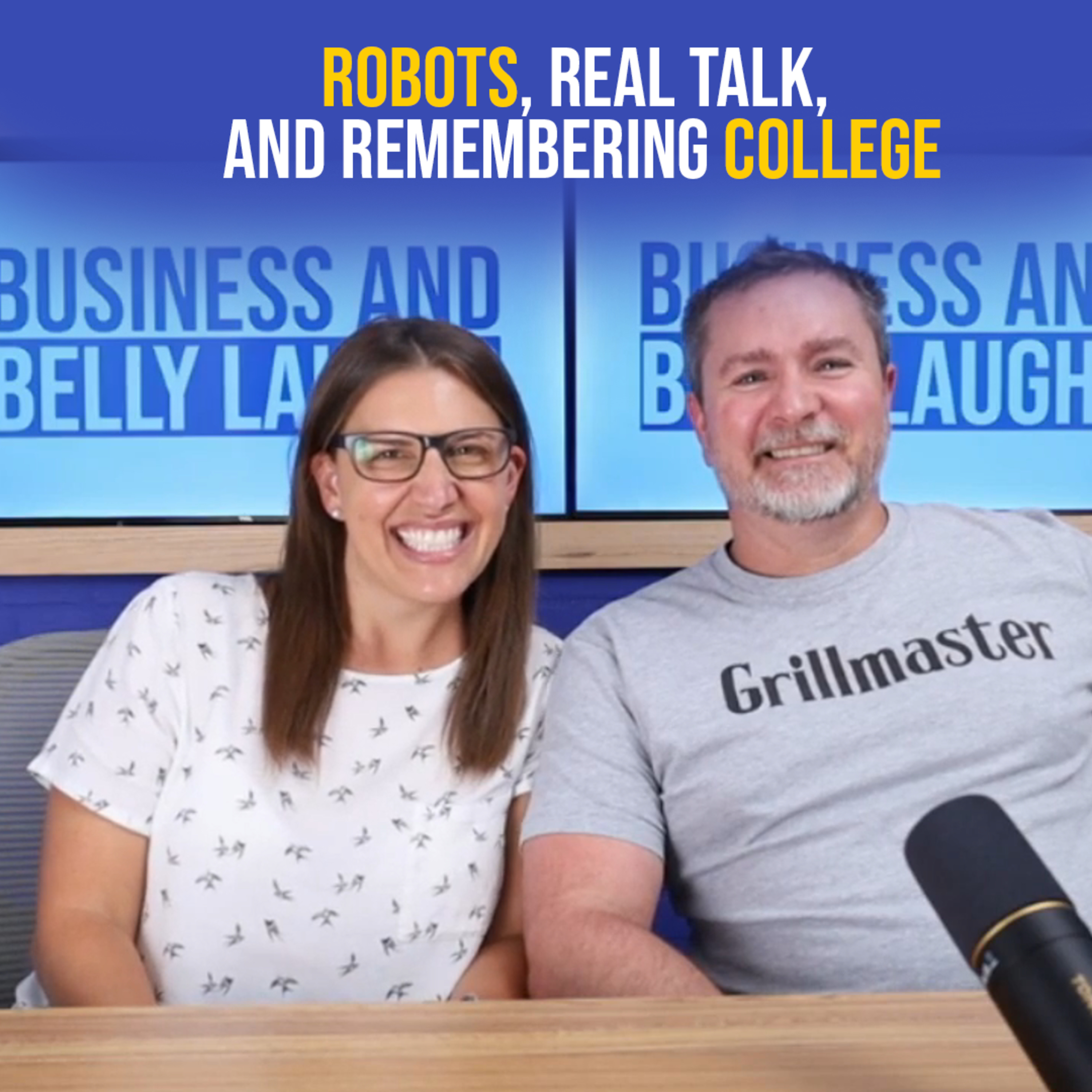 Robots, Real Talk, and Remembering College episode artwork
