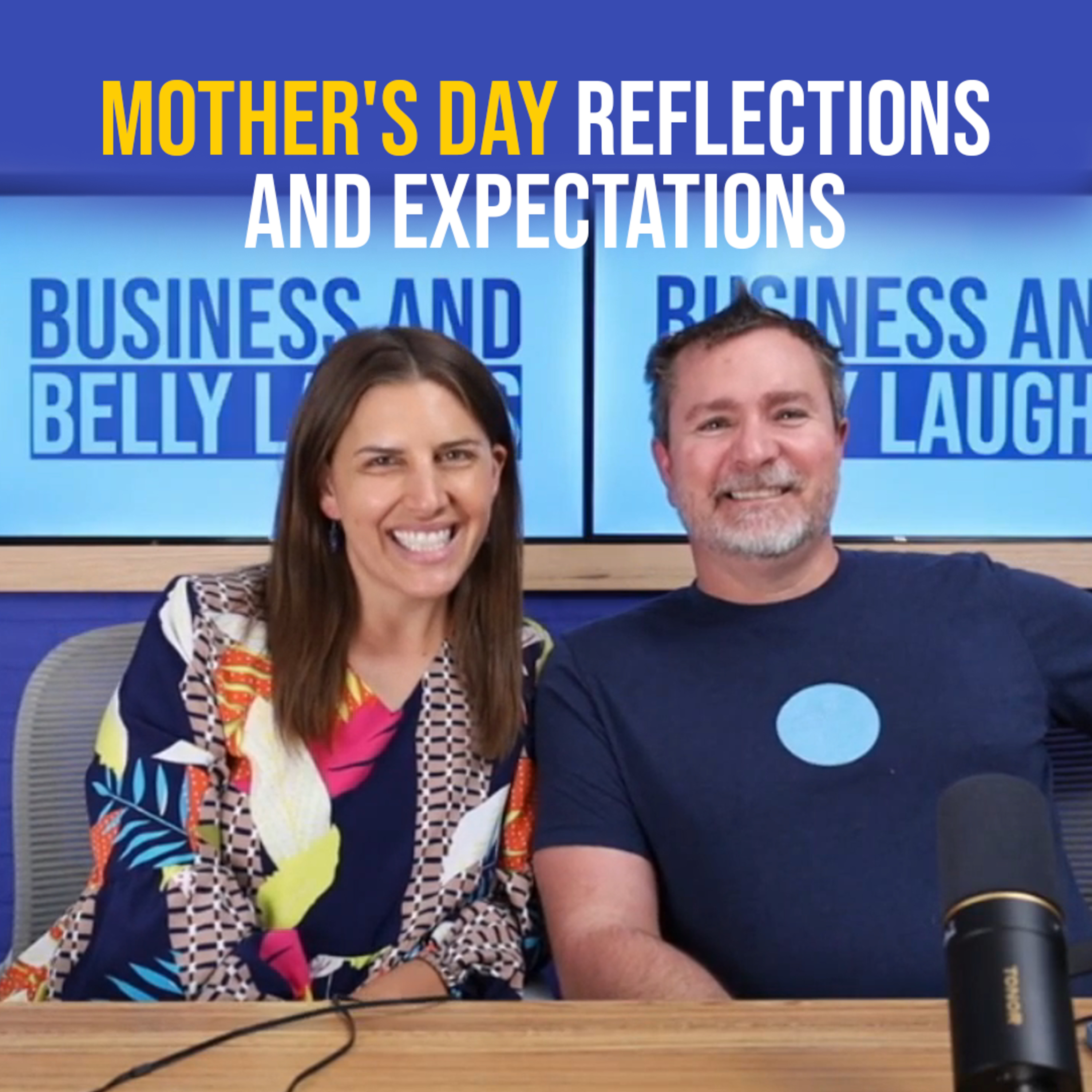 Mother's Day Reflections and Expectations episode artwork