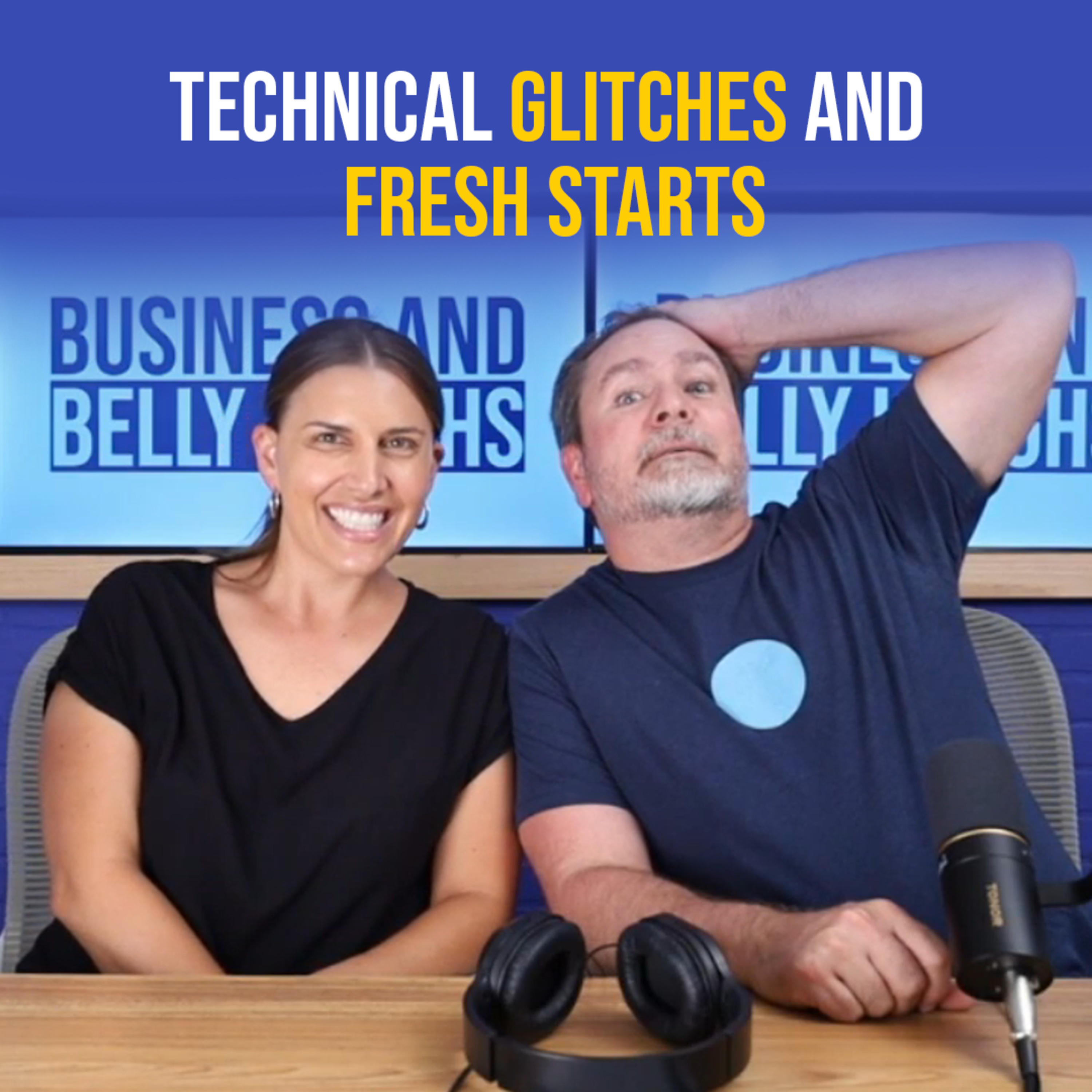 Technical Glitches and Fresh Starts episode artwork
