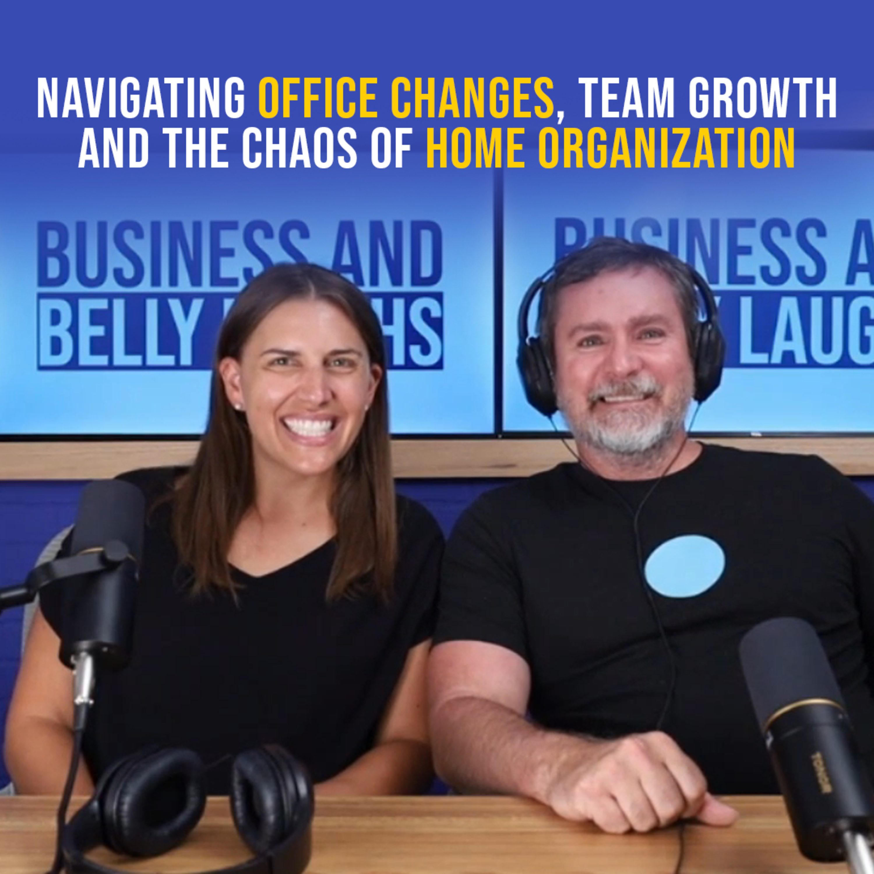 Navigating Office Changes, Team Growth and The Chaos of Home Organization episode artwork