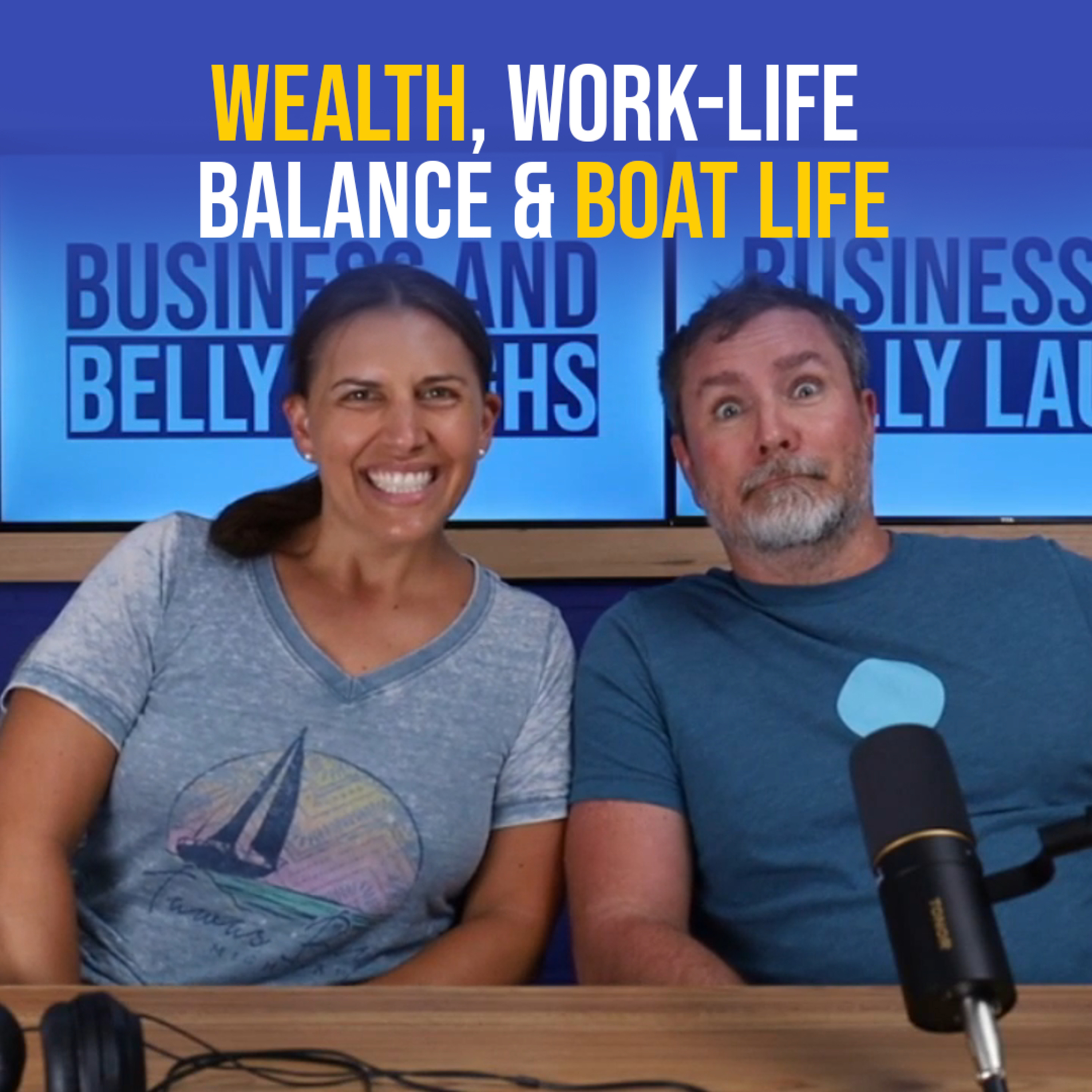 Wealth, Work-Life Balance & Boat Life episode artwork