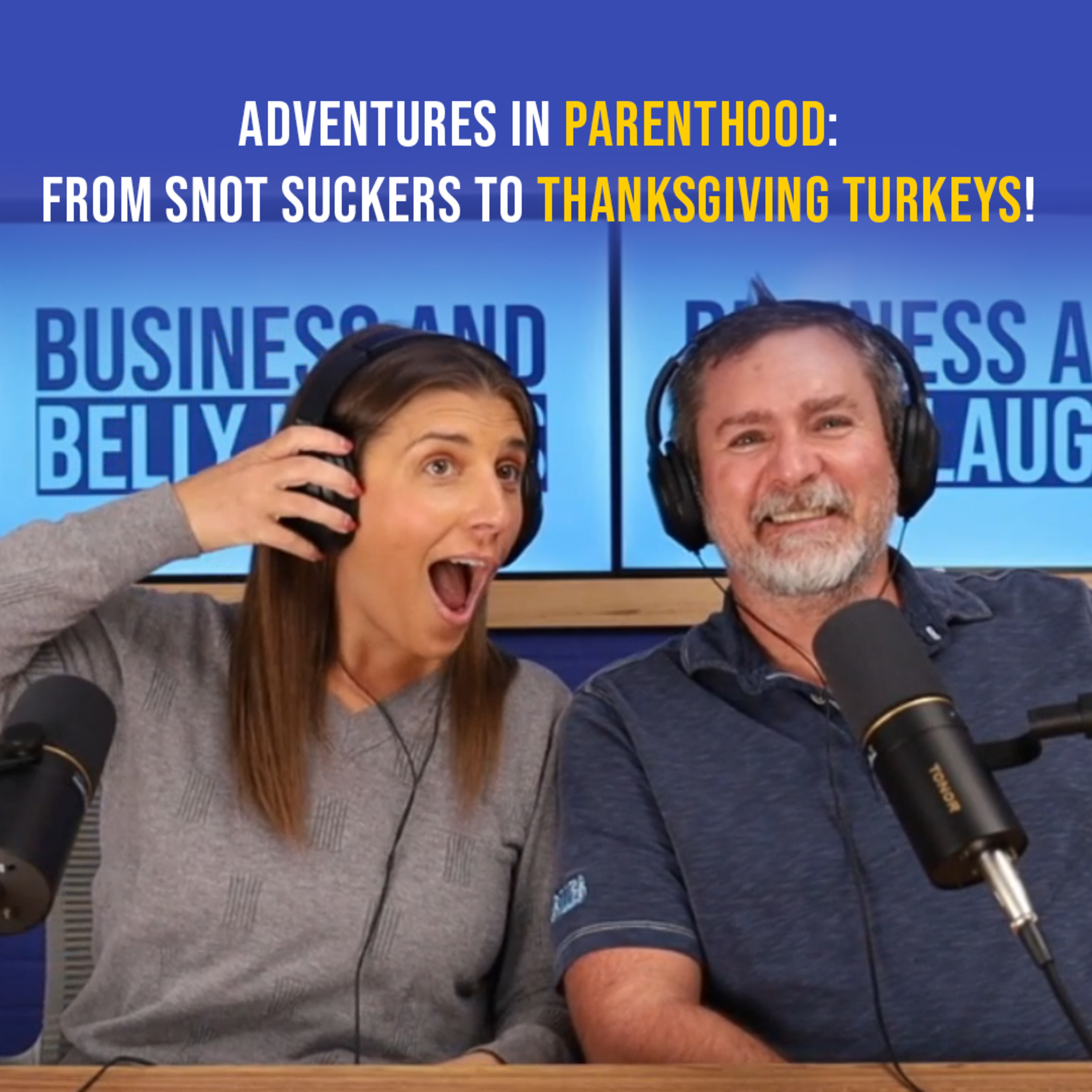 Adventures in Parenthood: From Snot Suckers to Thanksgiving Turkeys! episode artwork