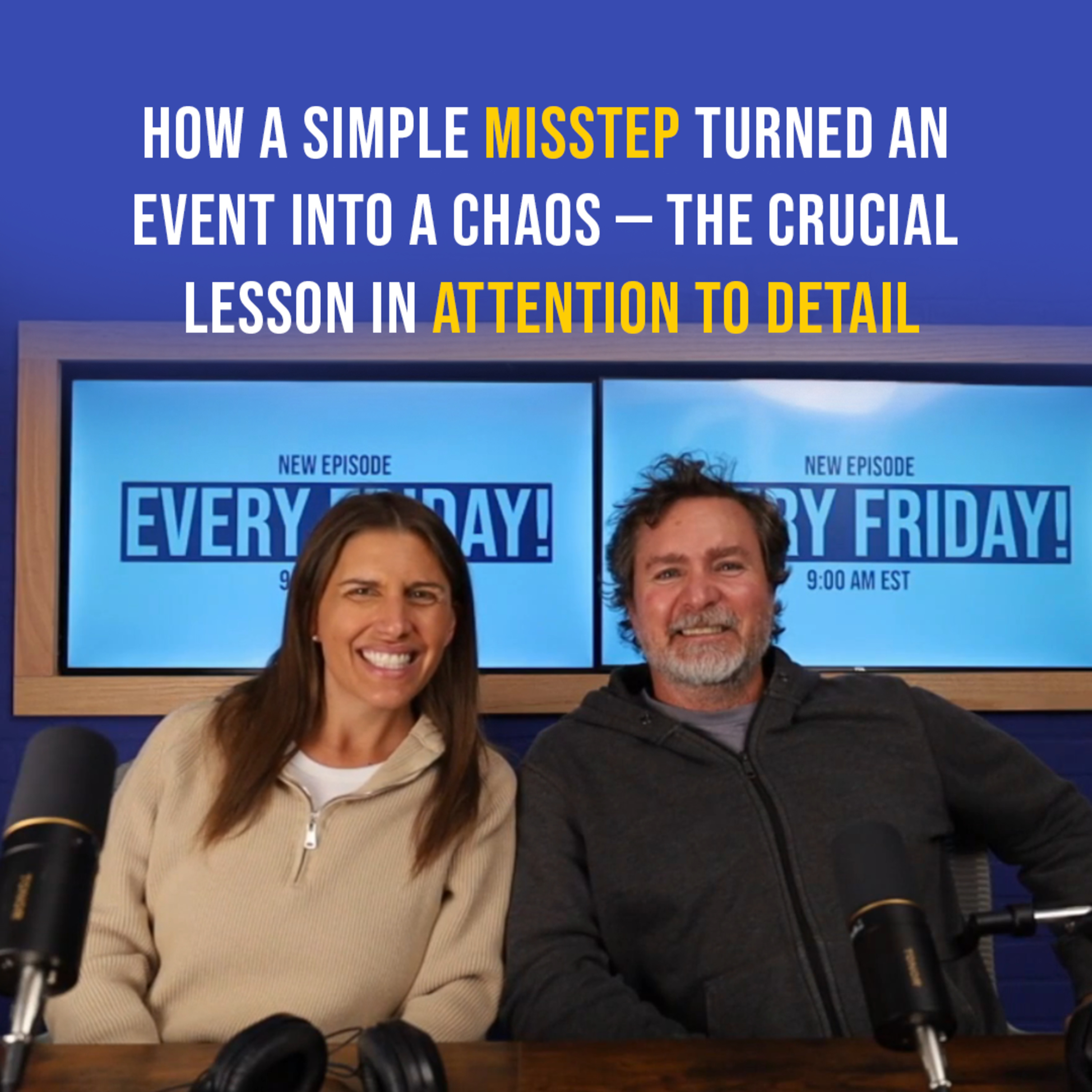 How a Simple Misstep Turned an Event Into a Chaos — The Crucial Lesson in Attention to Detail episode artwork