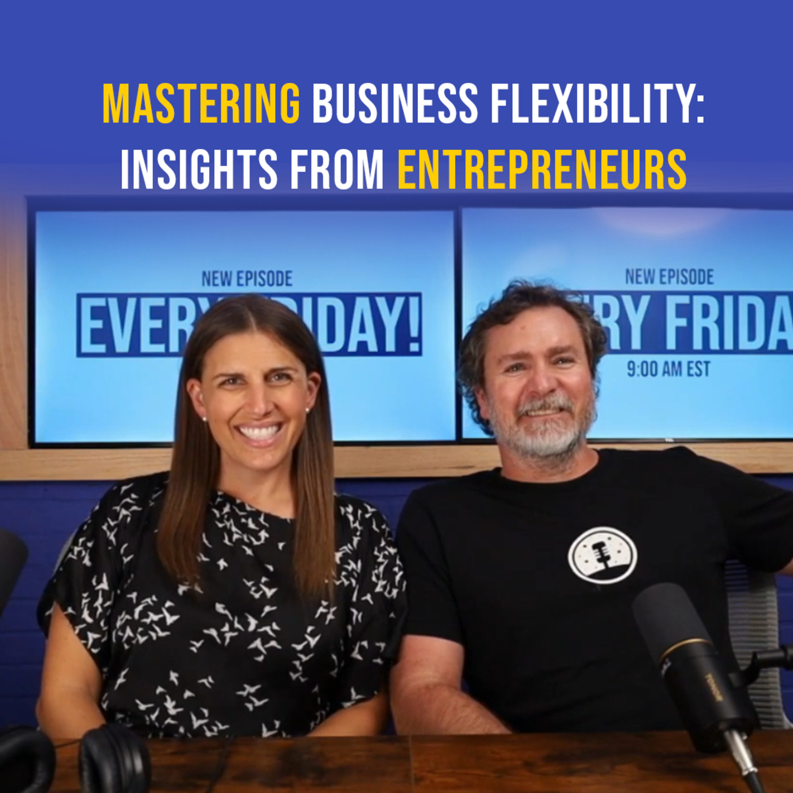 Mastering Business Flexibility: Insights from Entrepreneurs episode artwork