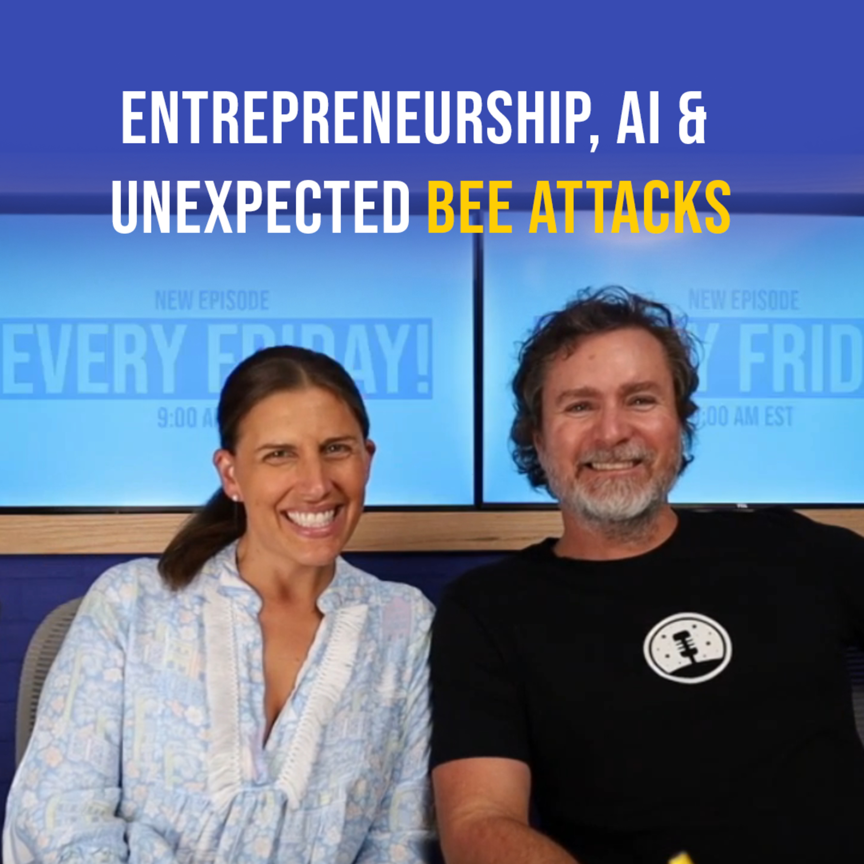 Entrepreneurship, AI & Unexpected Bee Attacks episode artwork