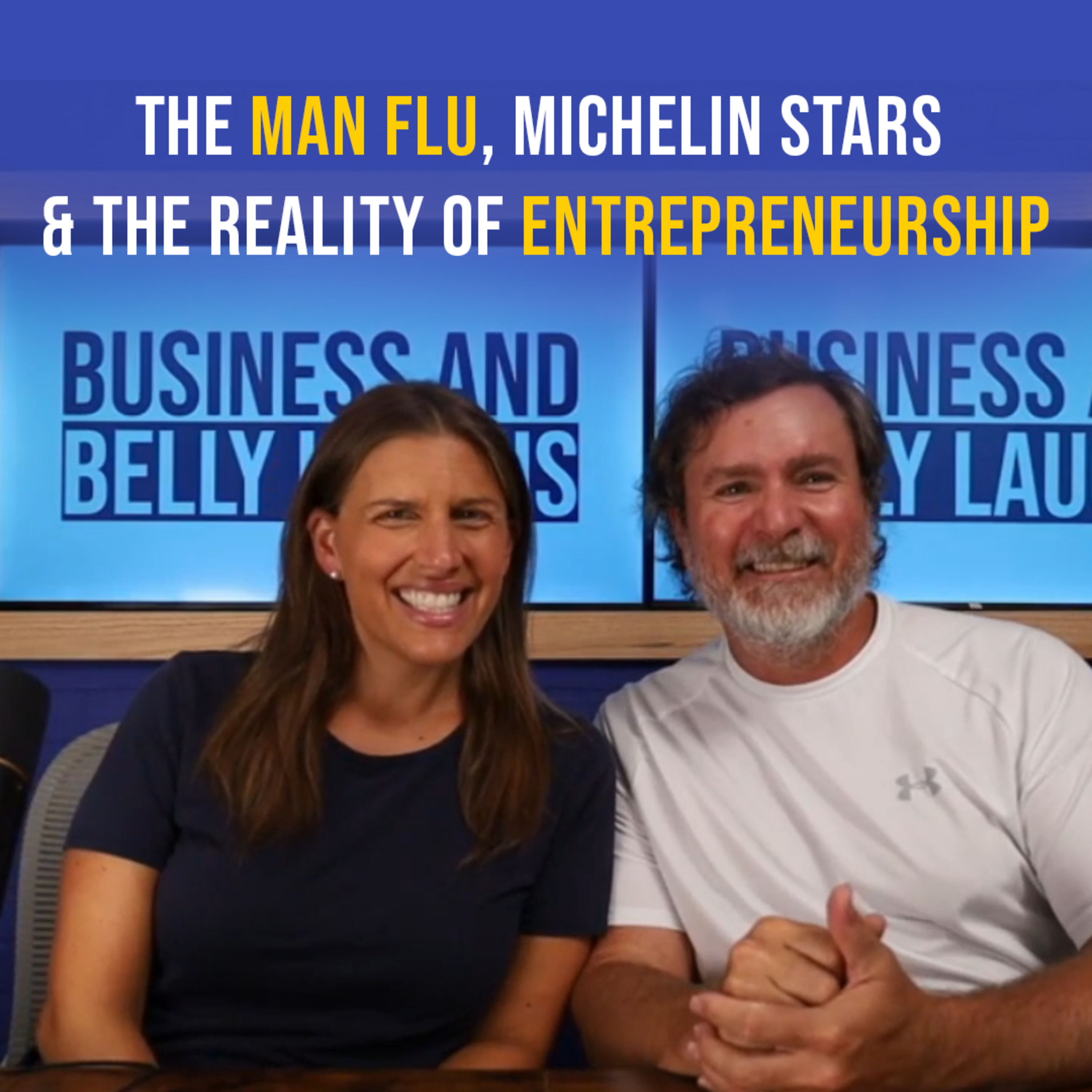 The Man Flu, Michelin Stars & The Reality of Entrepreneurship episode artwork