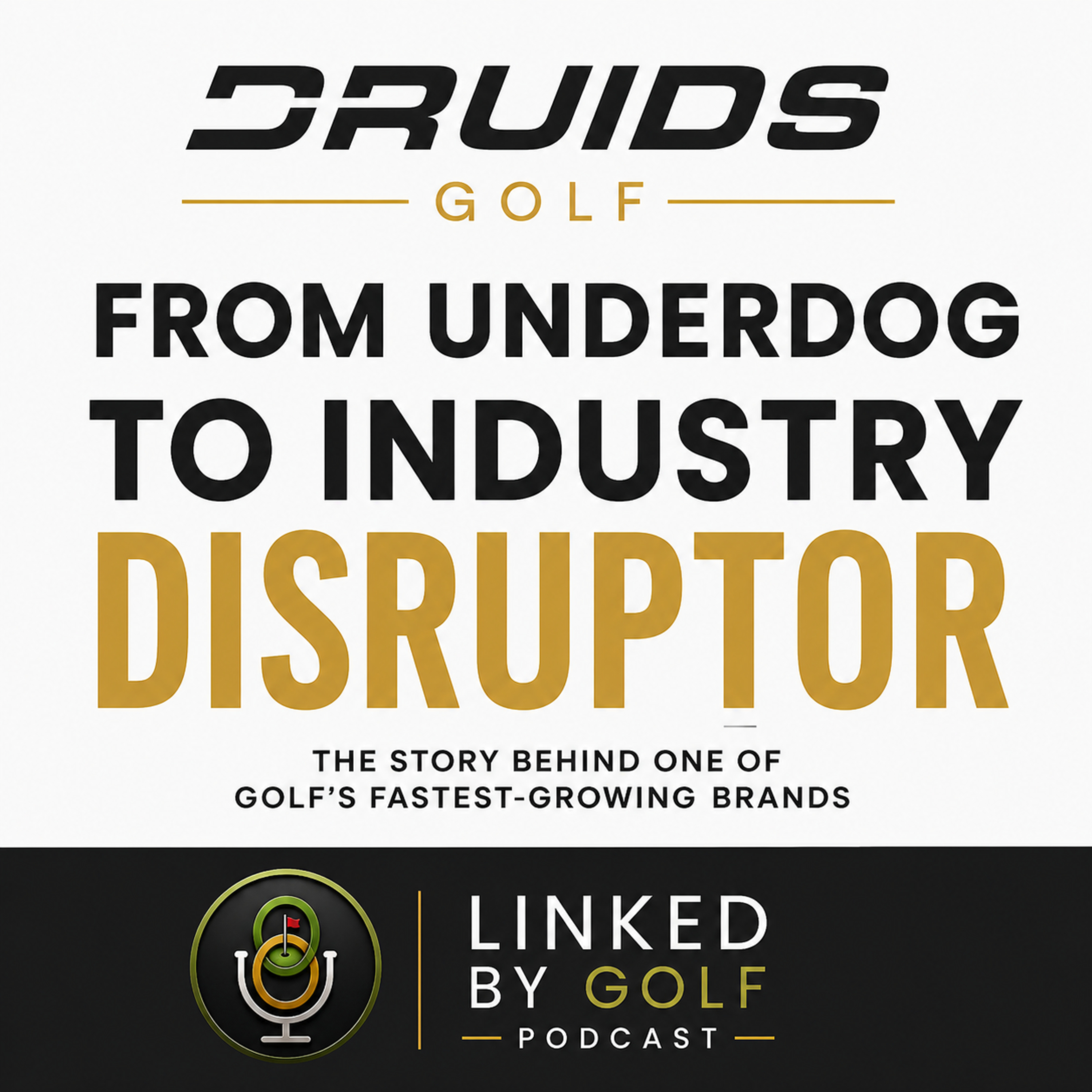 How Druids Golf Went From Underdog to Industry Disruptor episode artwork