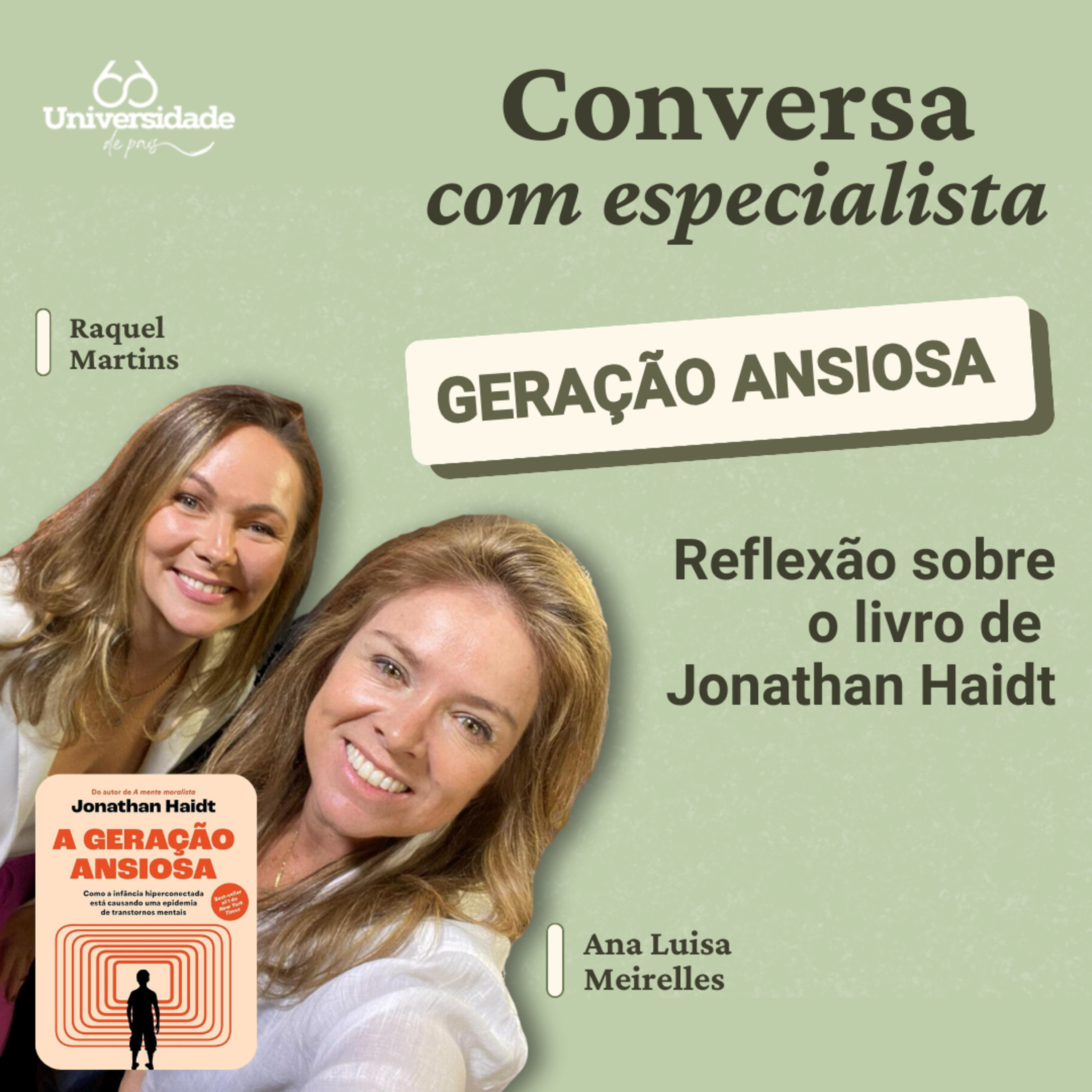 Geração Ansiosa: Reflexão sobre o livro de Jonathan Haidt - Conversa com Especialista #2