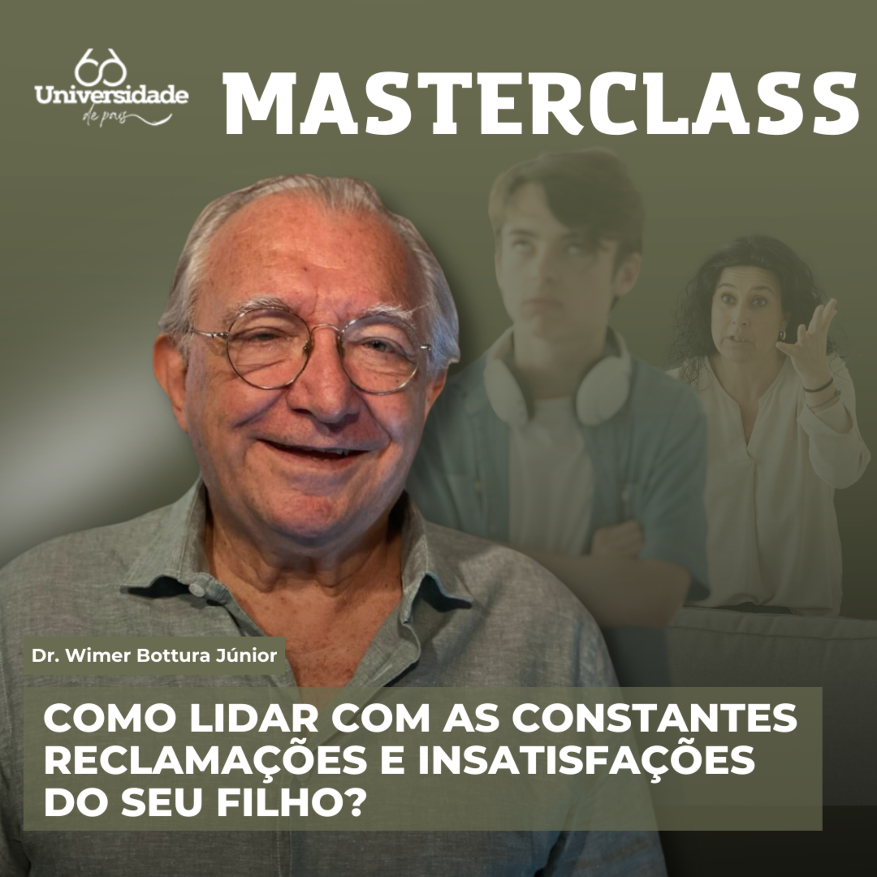 Como lidar com as constantes reclamações e insatisfações do seu filho? - Masterclass #15 episode artwork