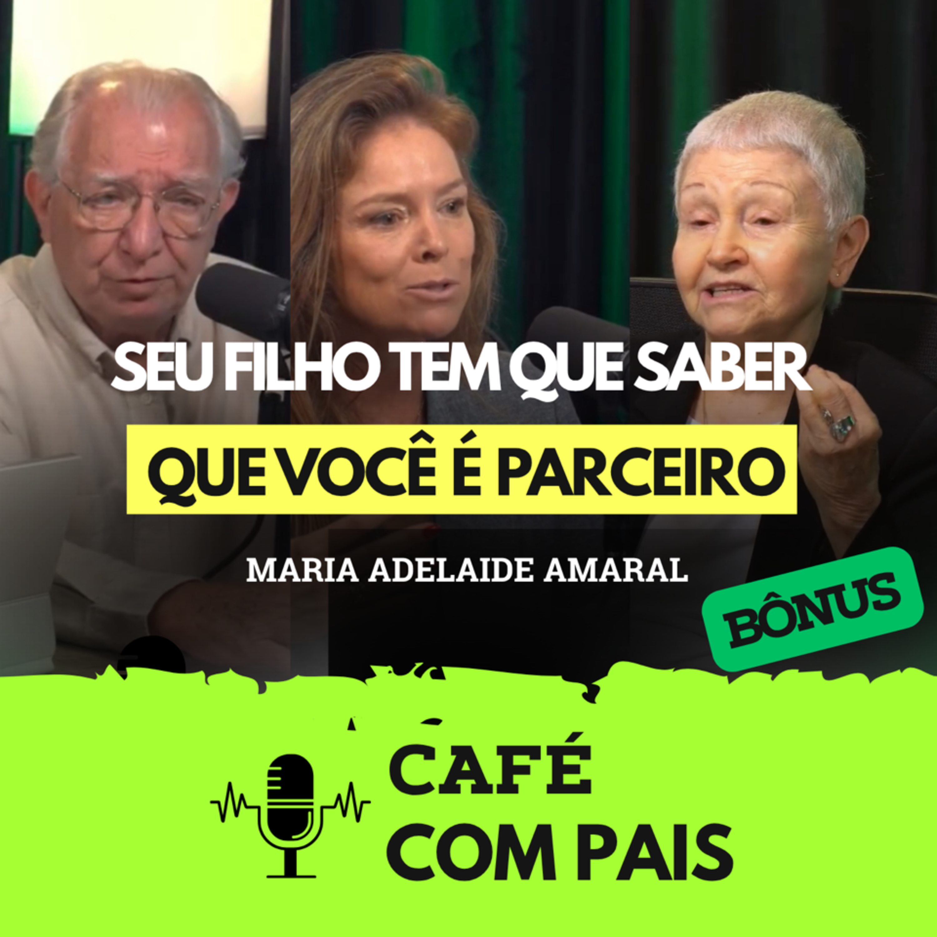 Maria Adelaide Amaral: o que seu filho a está tentando te dizer | Café com Pais — Bônus ep41 episode artwork
