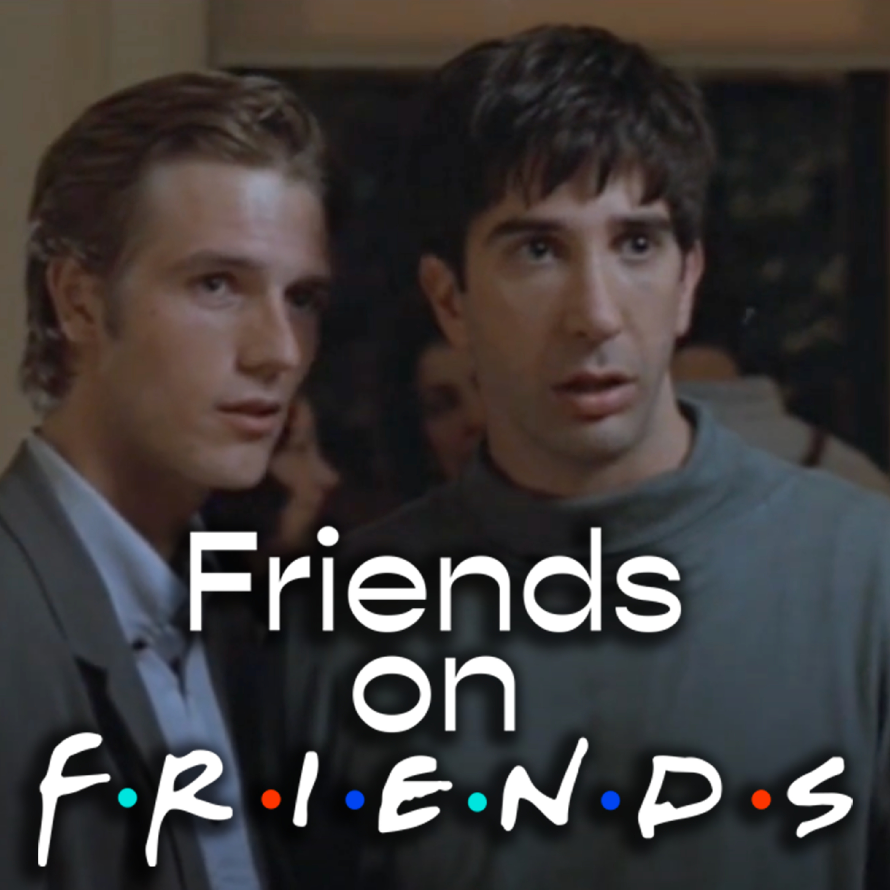 Friends on Friends