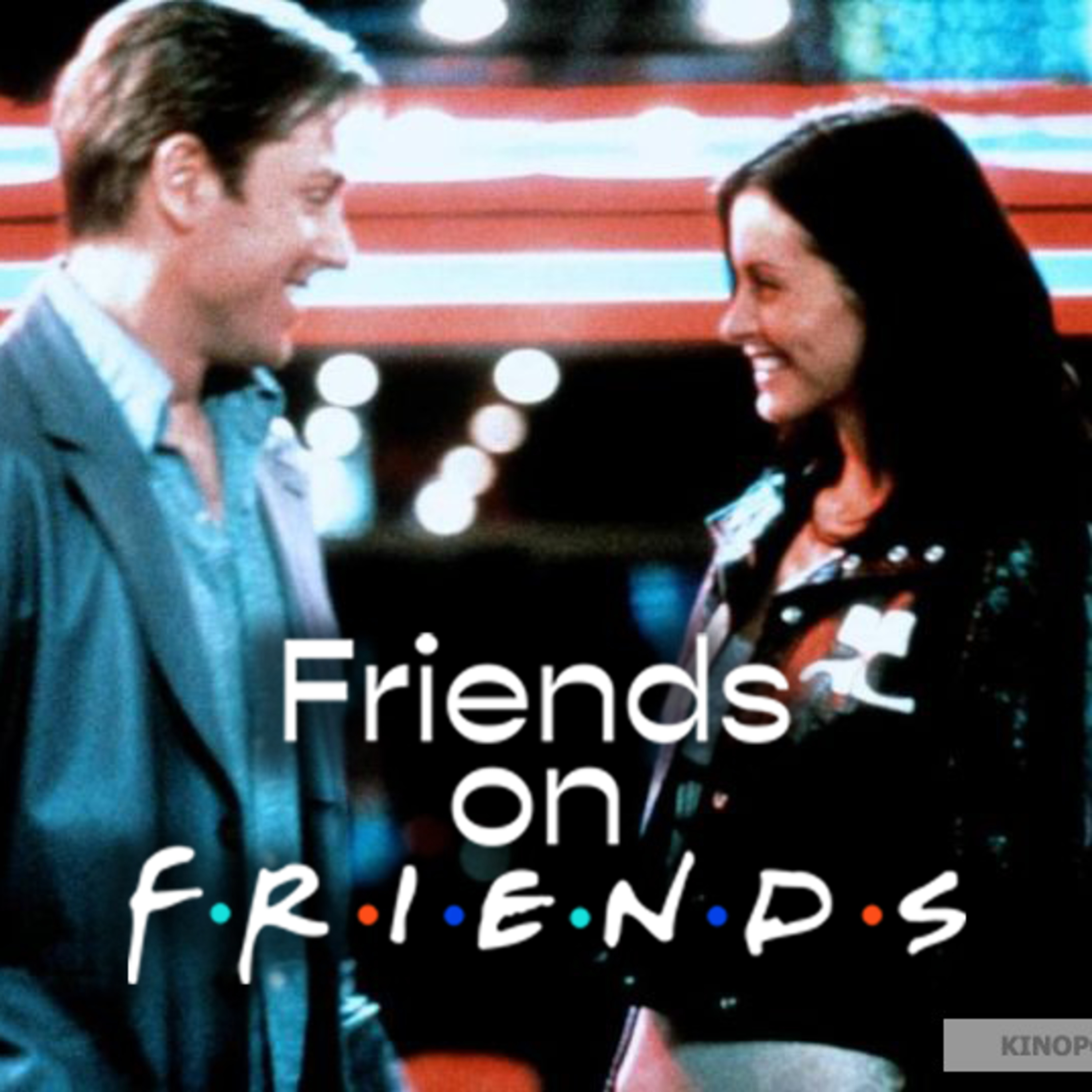 Friends on Friends