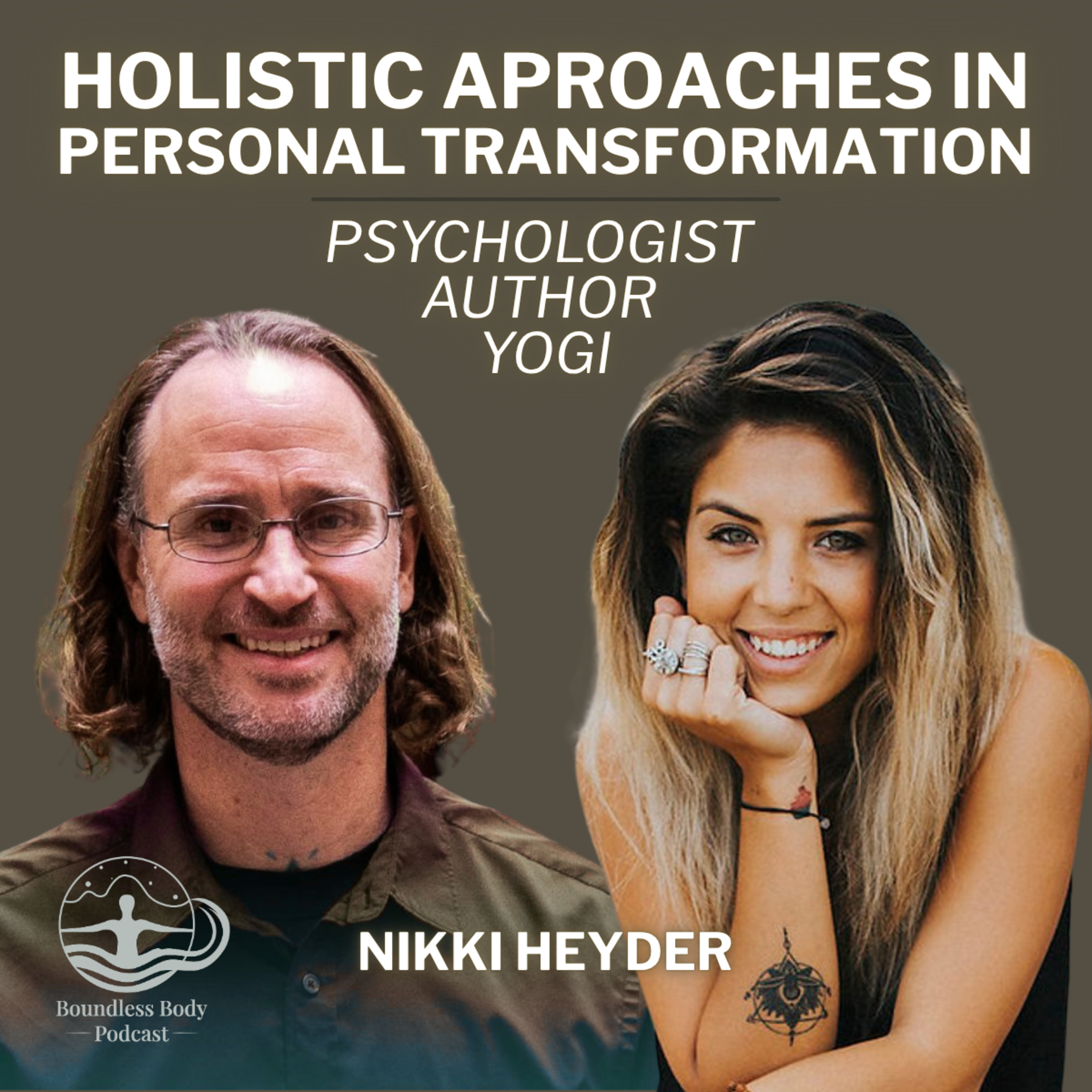 Holistic Approaches in Personal Transformation with Nikki Heyder episode artwork