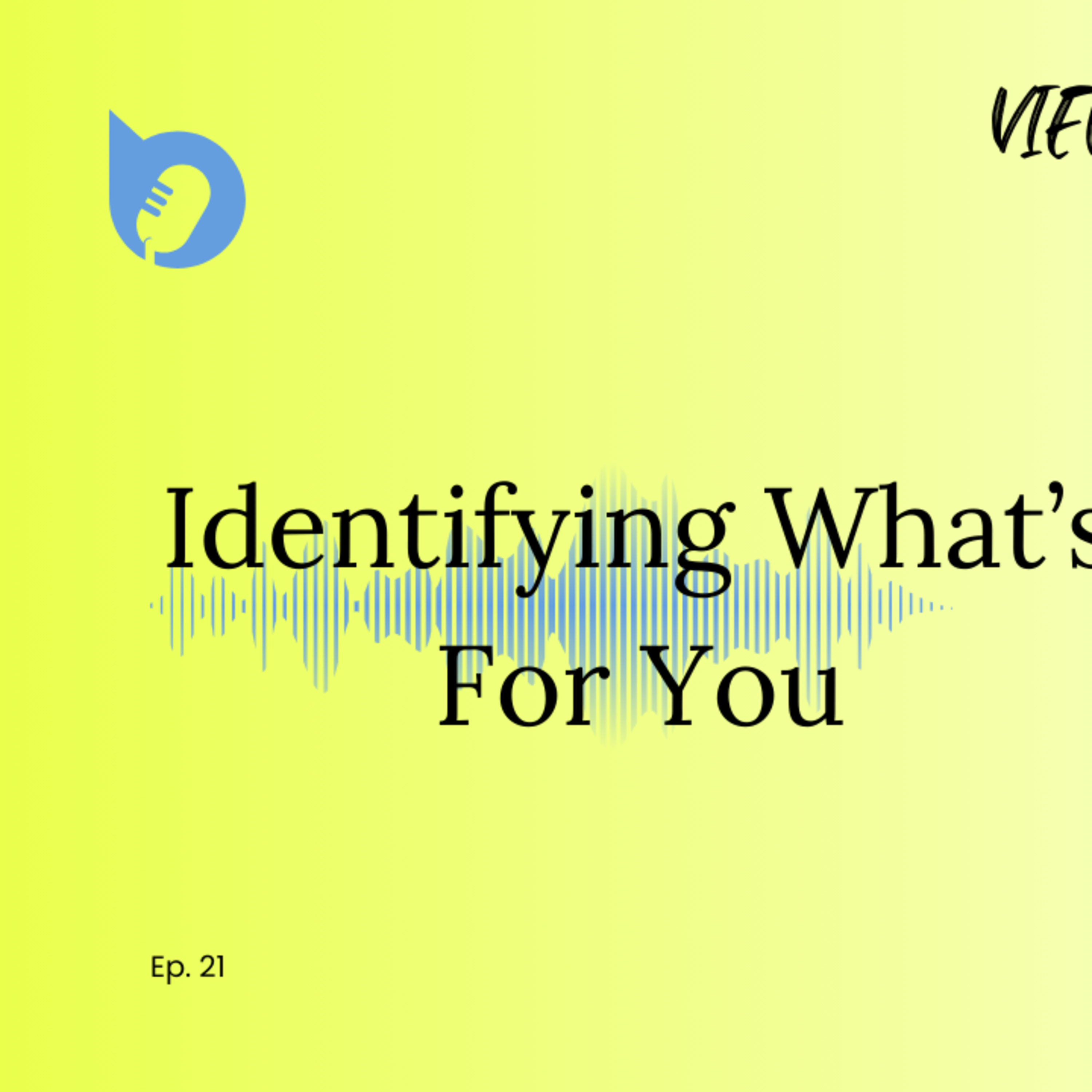 Identifying What's For You episode artwork
