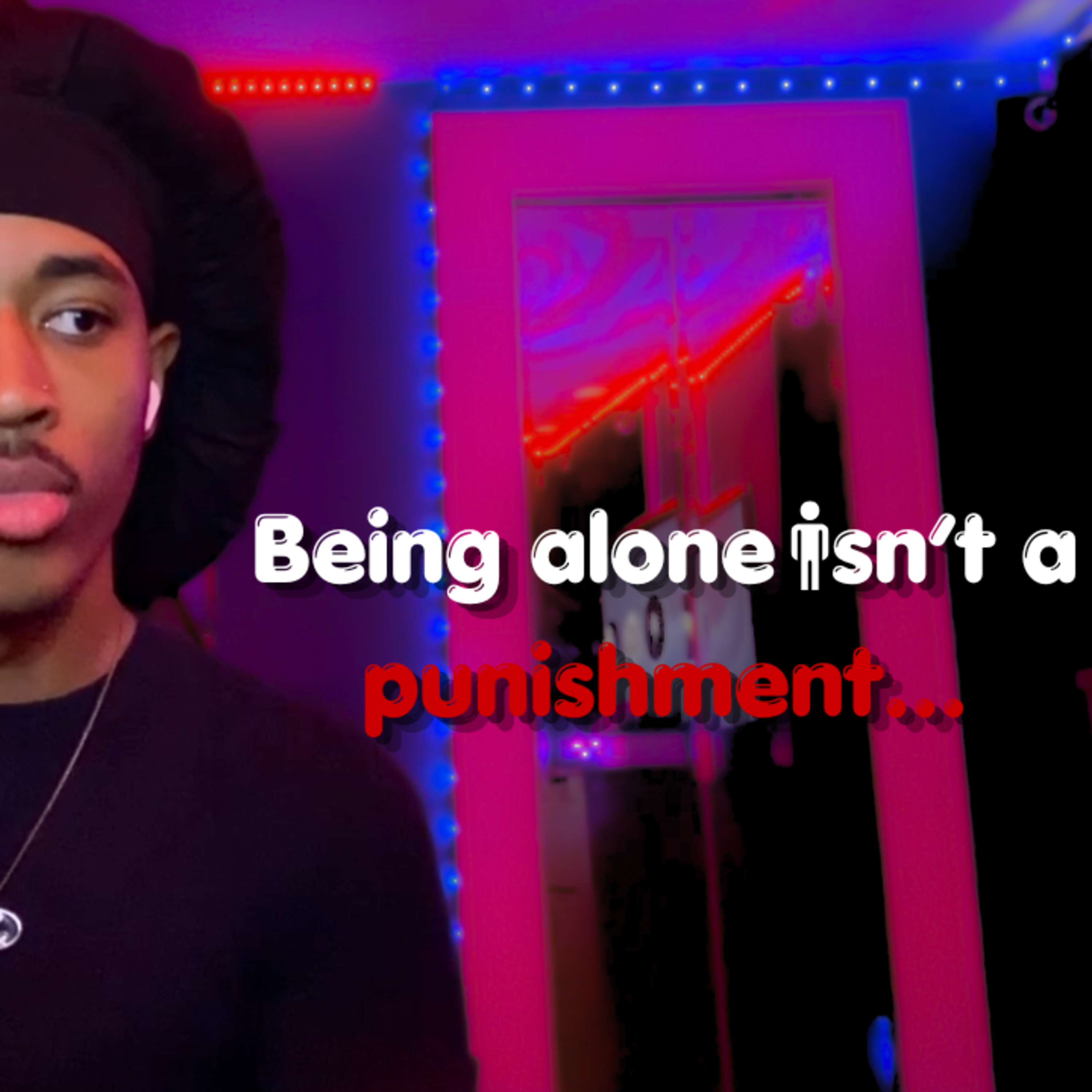 Being alone isn't a punishment... episode artwork