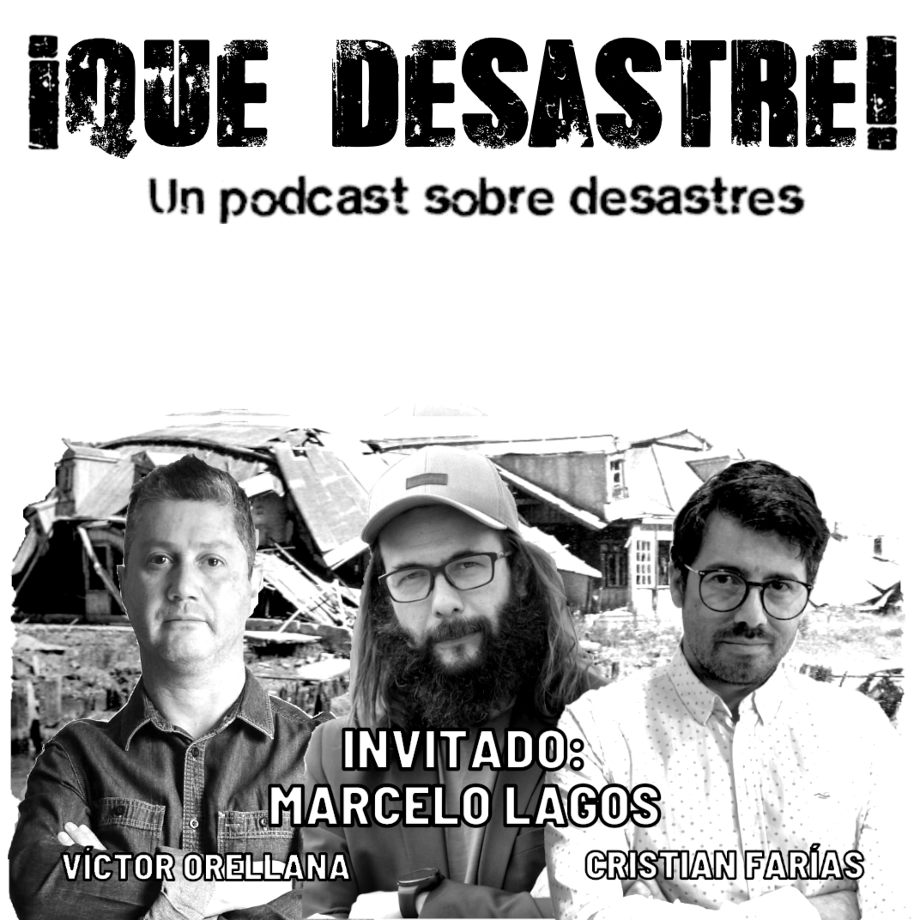 ¡Qué desastre! Un podcast sobre desastres, con Cristian Farías y Víctor Orellana
