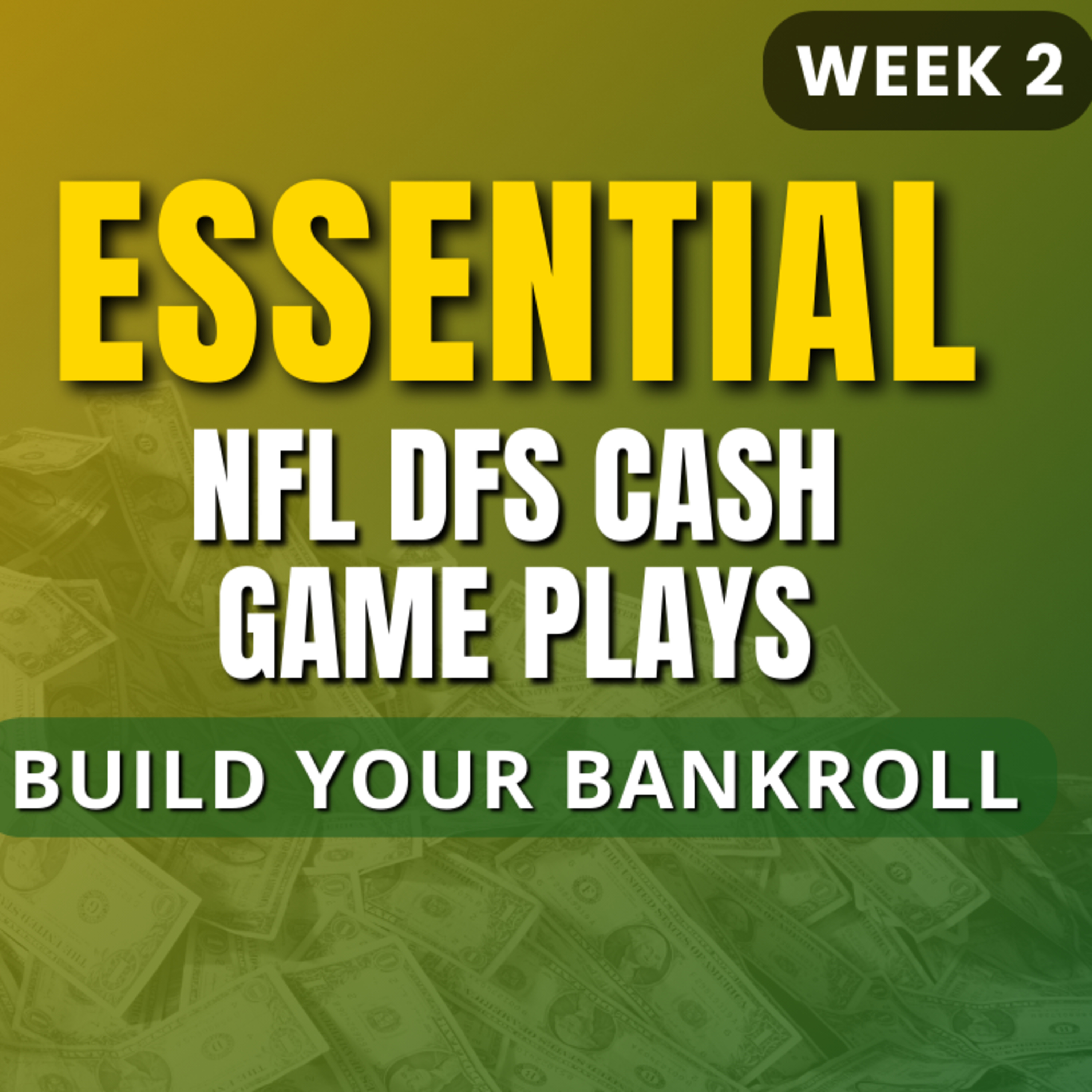 NFL DFS Week 2 Essential Cash Game Plays to Build Your Bankroll episode artwork