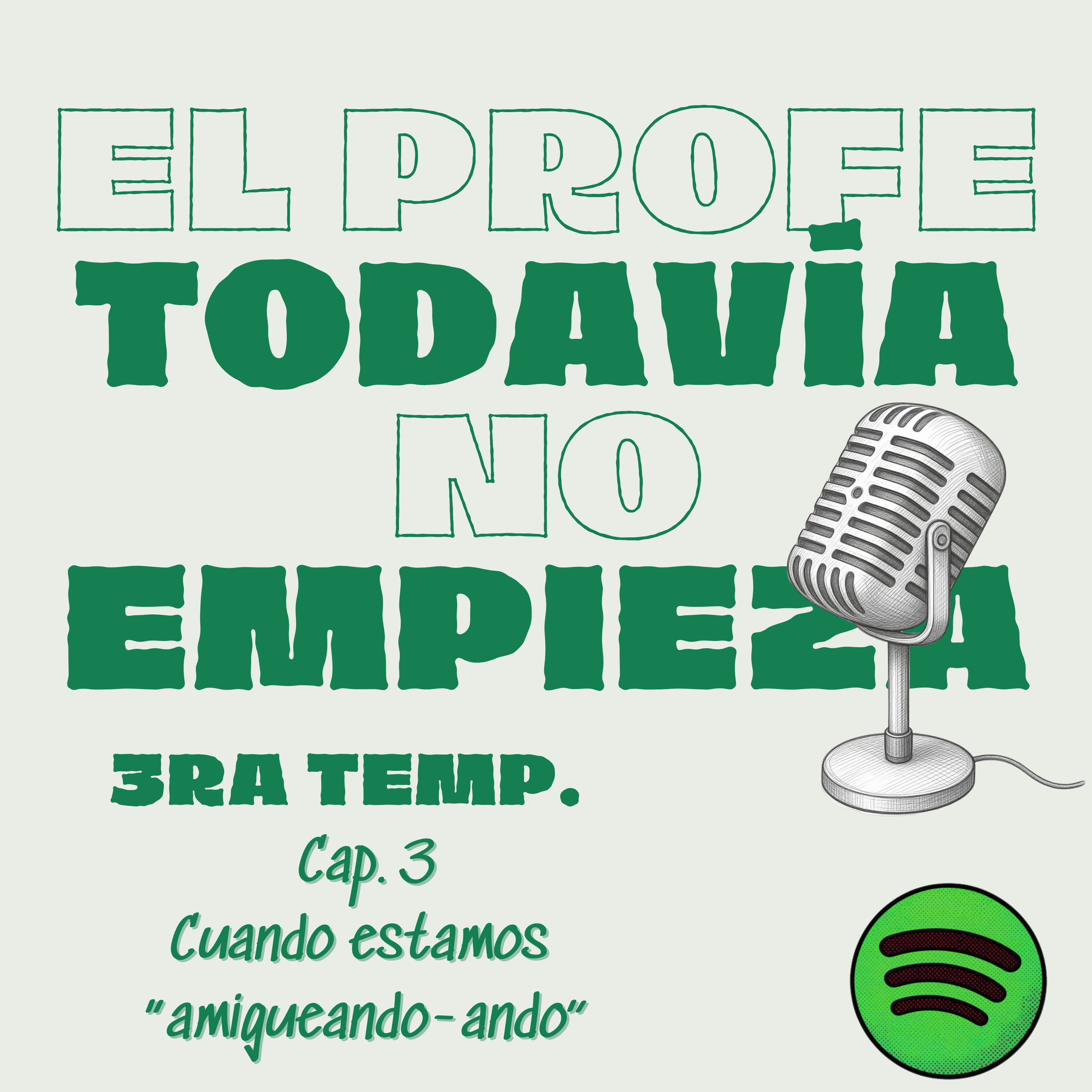 T3. C3 "Cuando estamos Amigueando...ando" episode artwork