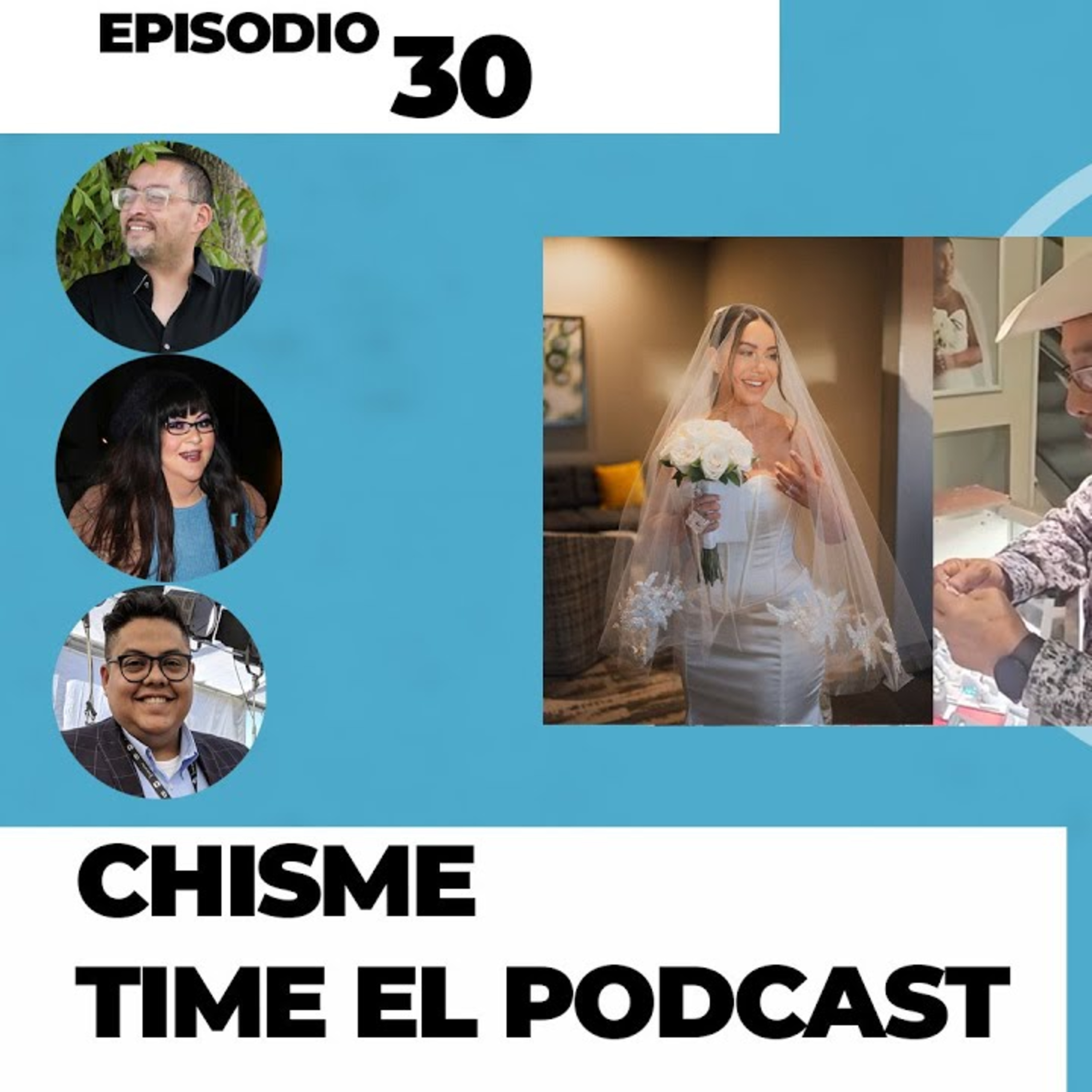 Chisme Time El Podcast