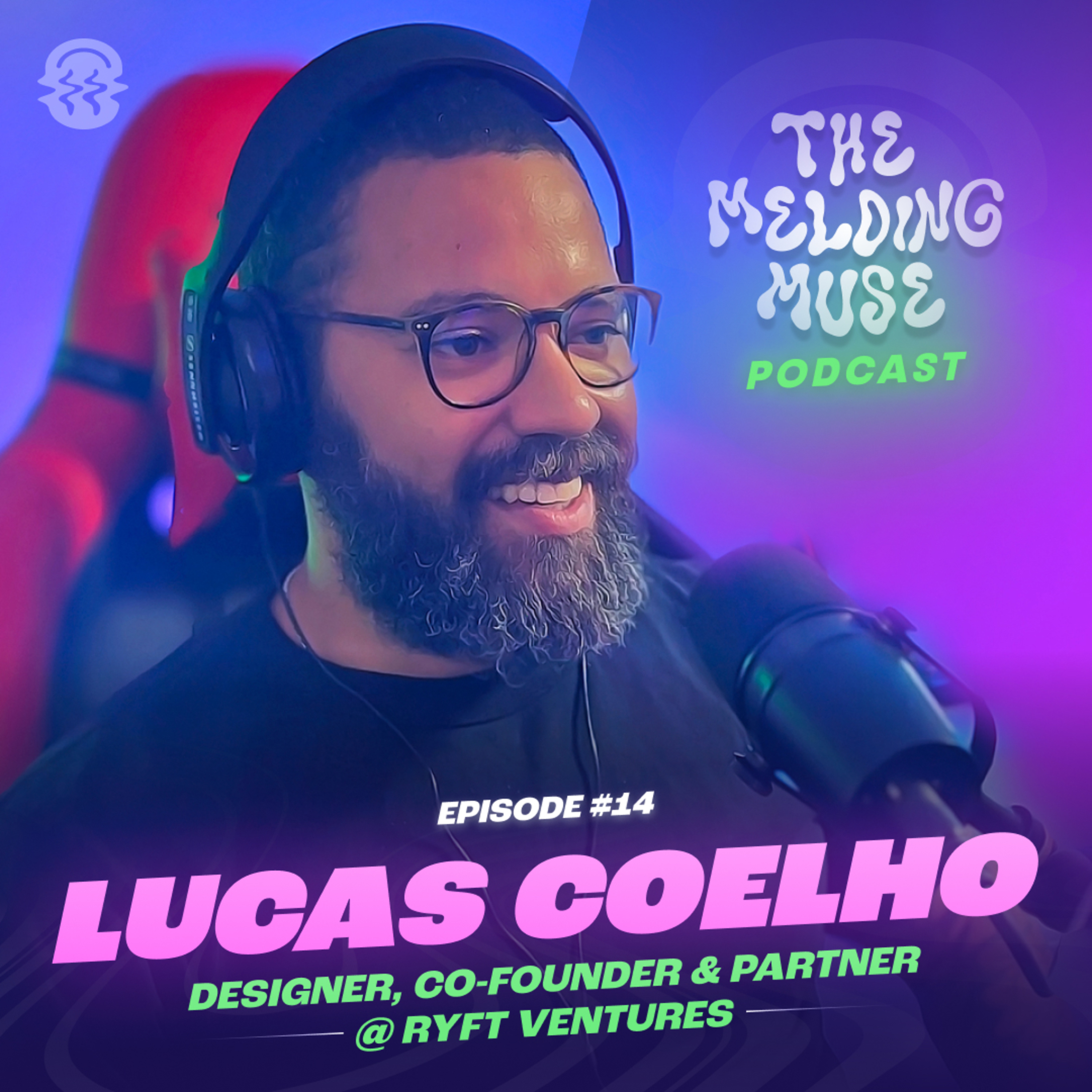 E14 LUCAS COELHO | Building AI powered startups with RYFT Venture Studio episode artwork