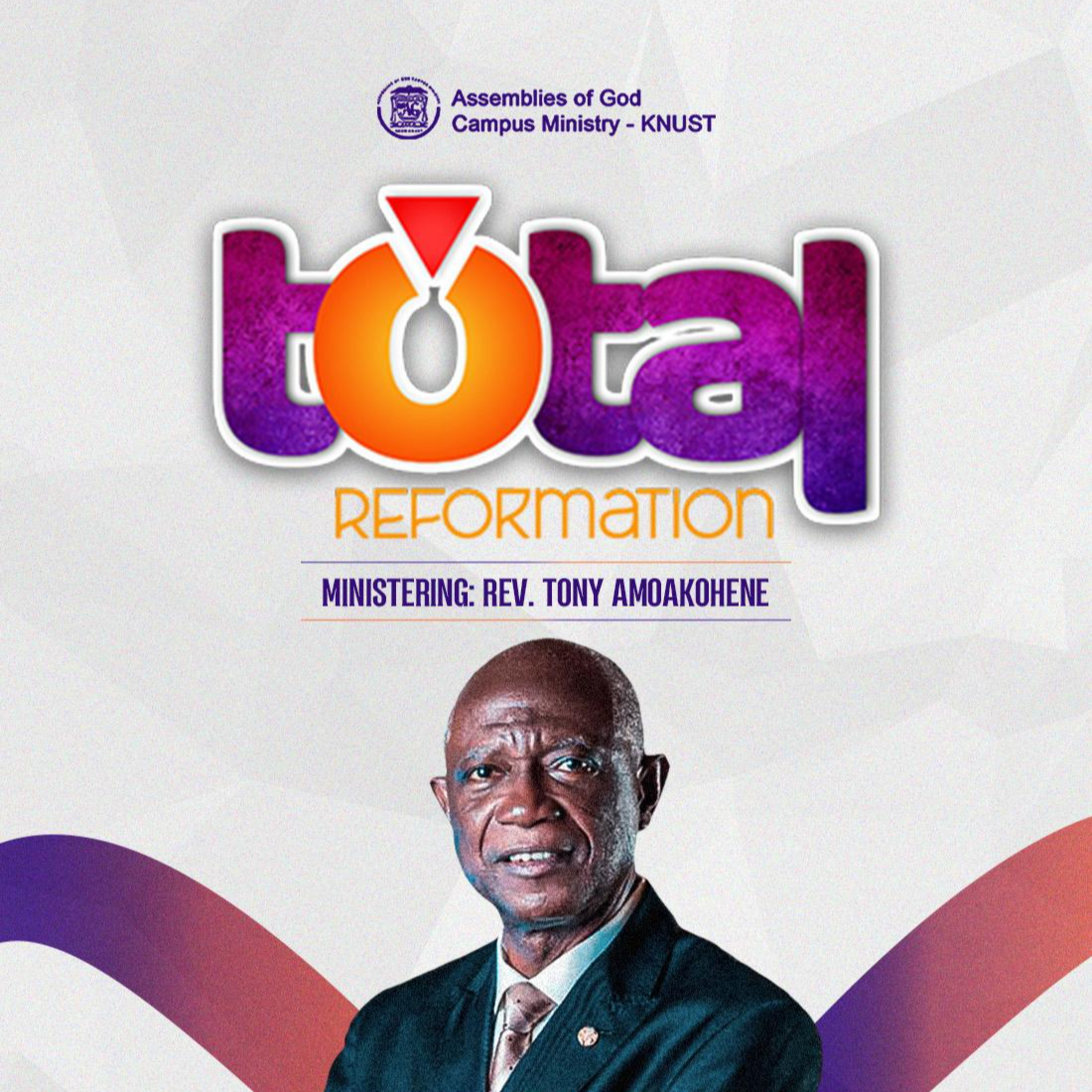 TOTAL REFORMATION _DAY 2_REV. TONY AMOAKOHENE
