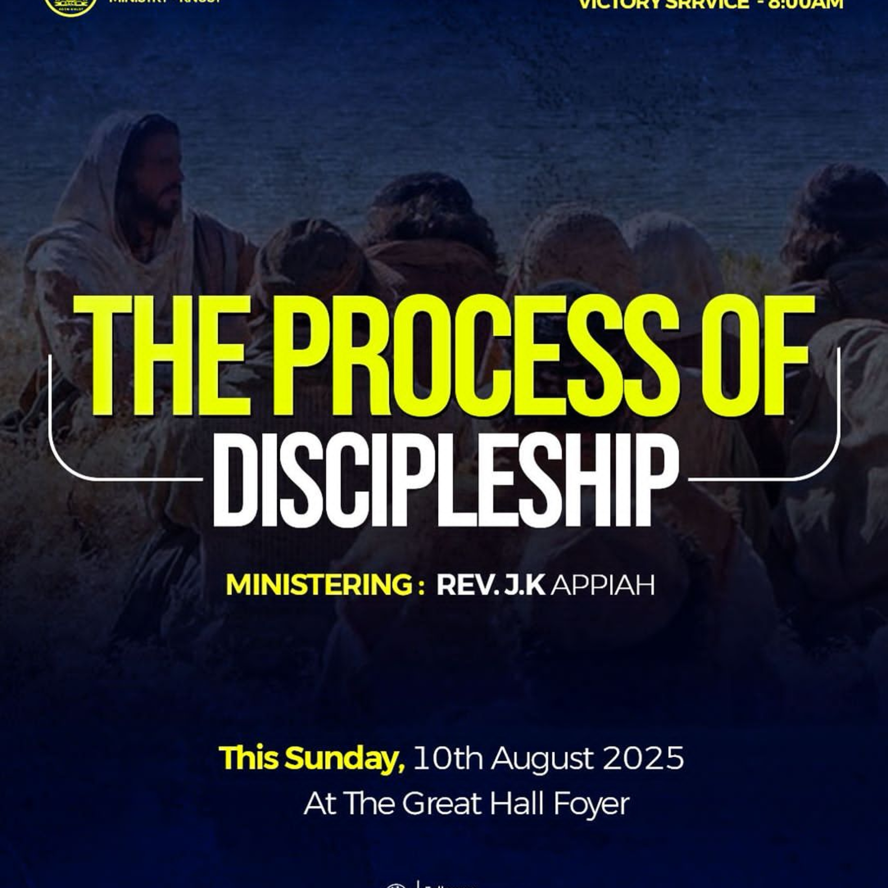 THE PROCESS OF DISCIPLESHIP - REV. J. K. APPIAH