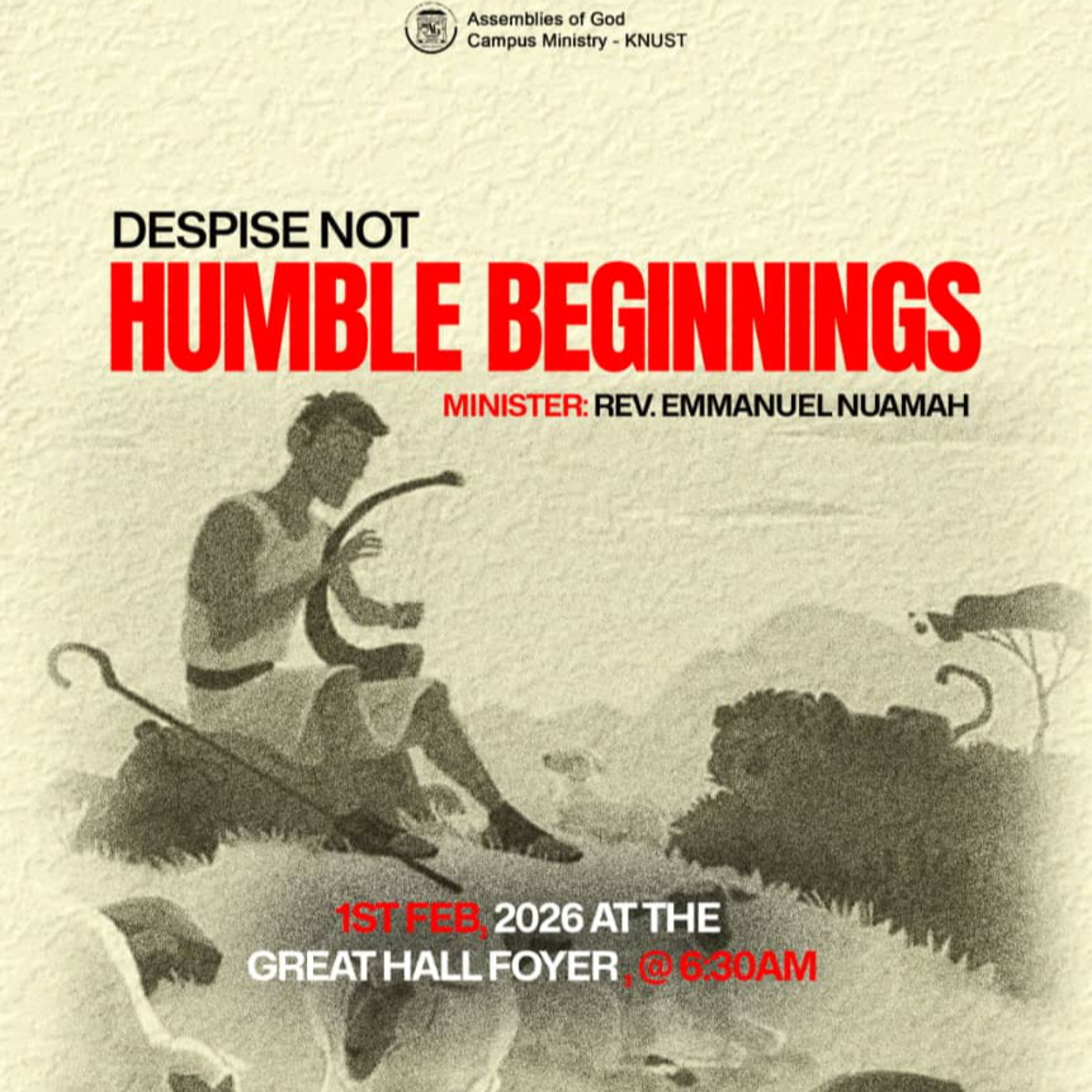 DESPISE NOT HUMBLE BEGINNINGS-REV. EMMANUEL NUAMAH –