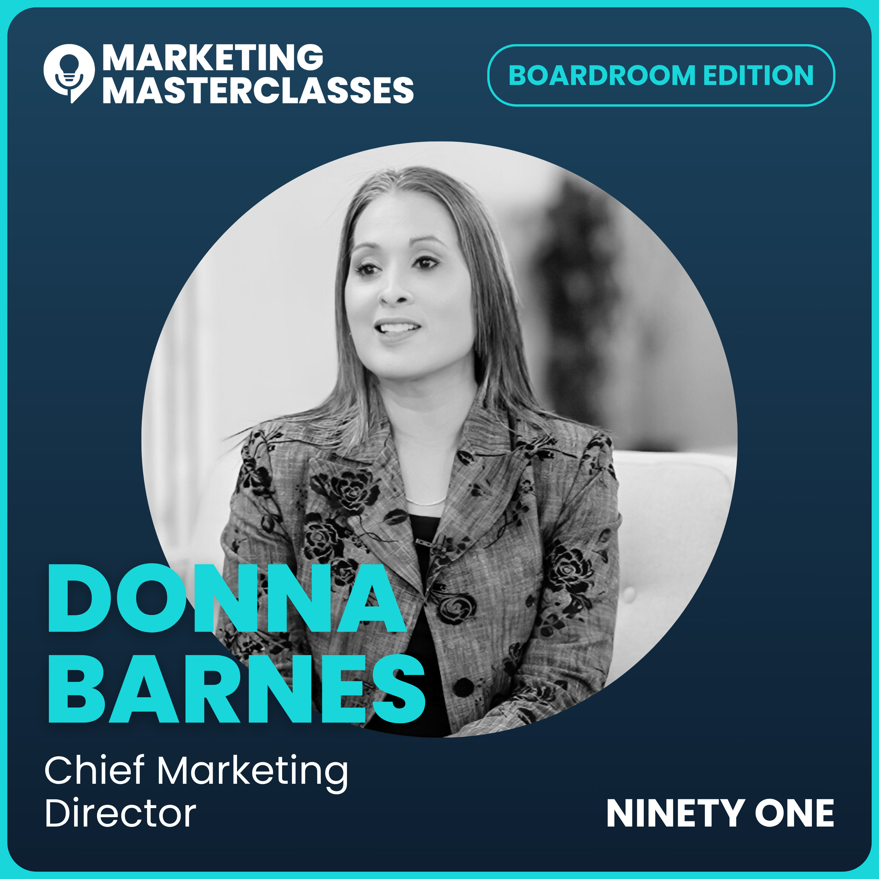 Marketing Masterclass with Donna Barnes, Ninety One's Chief Marketing Officer episode artwork
