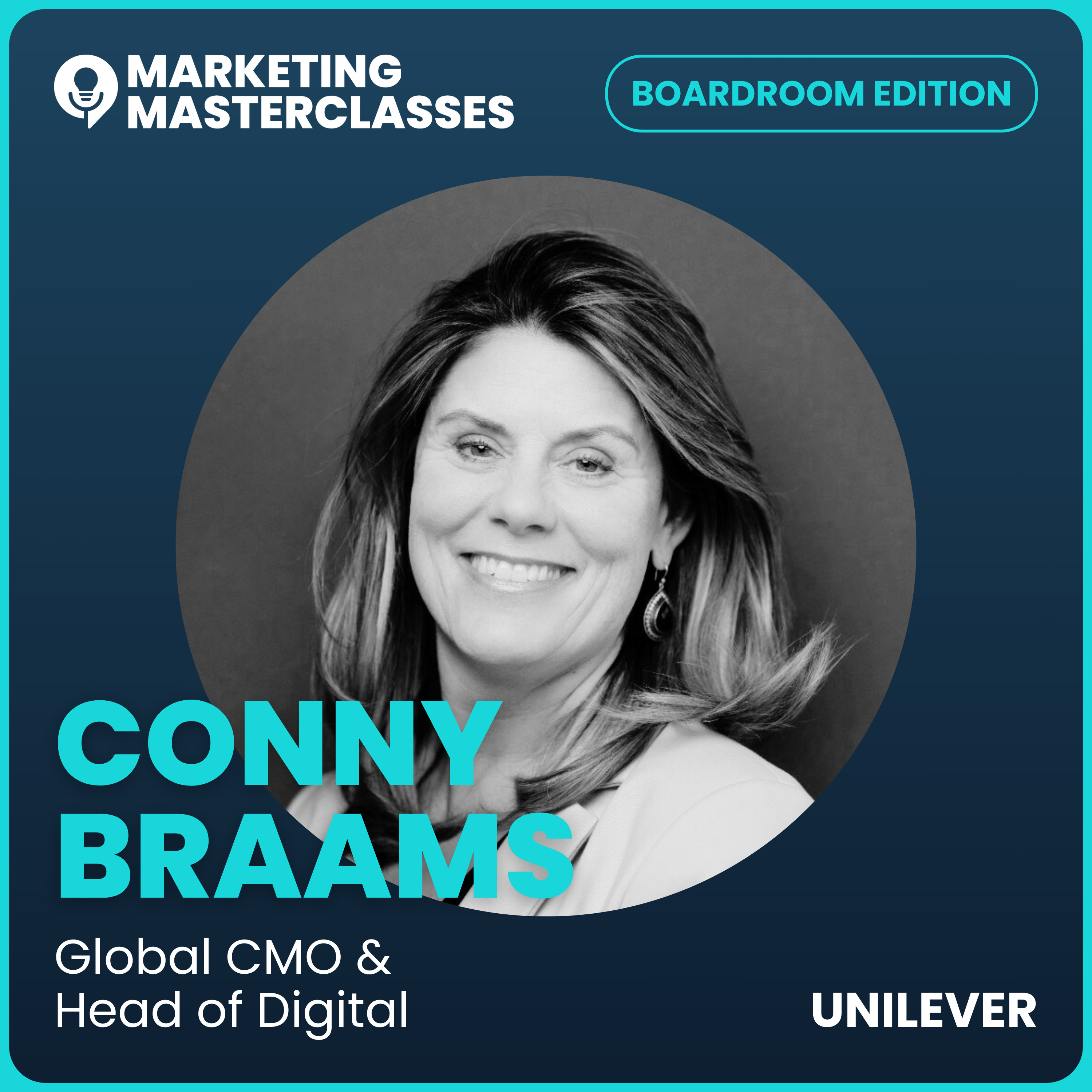 Marketing Masterclass with Conny Braams, Unilever's Global CMO & Head of Digital episode artwork