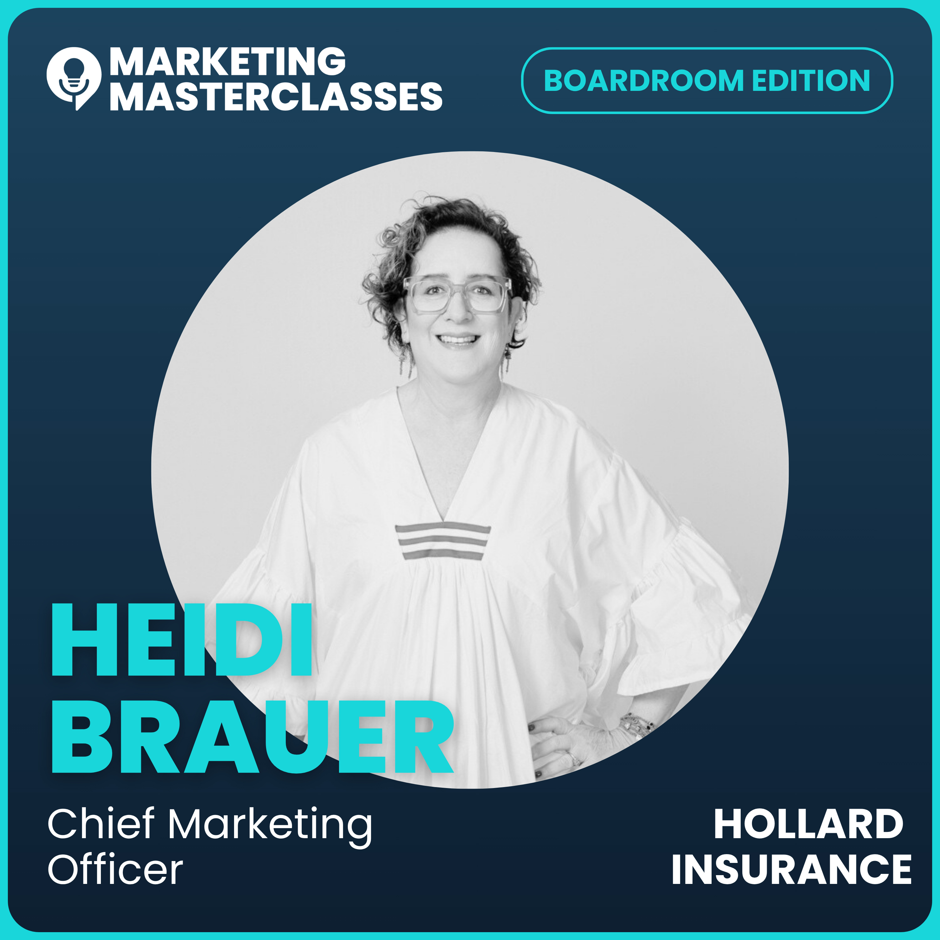 Marketing Masterclass with Heidi Brauer, Hollard Insurance Chief Marketing Officer episode artwork