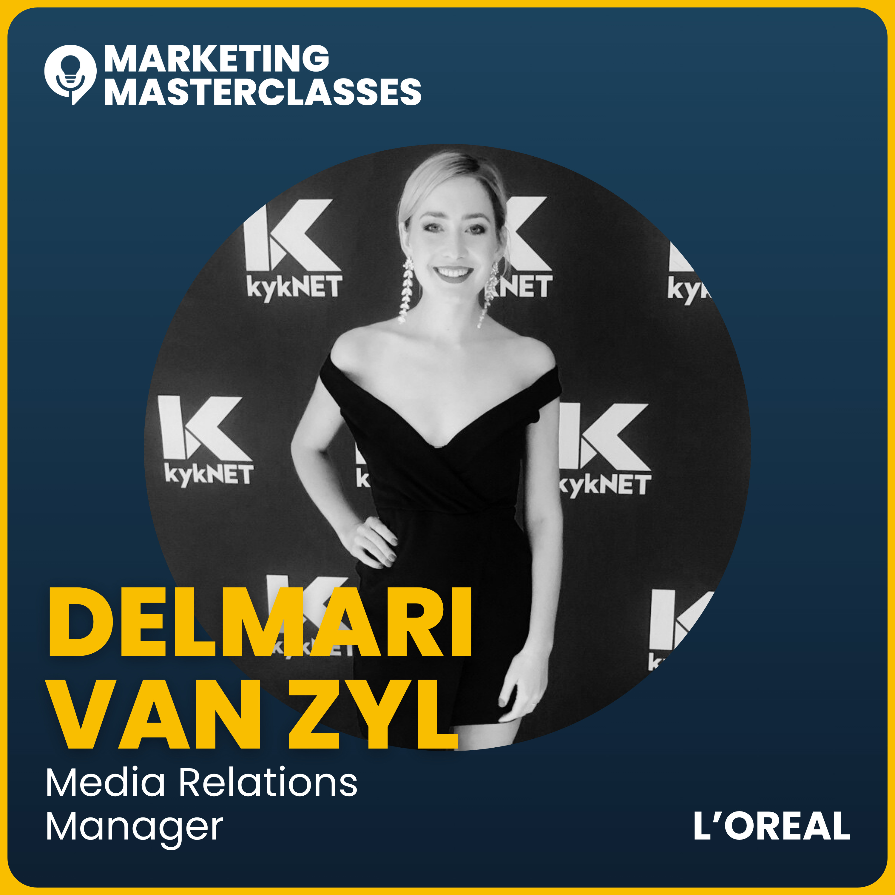 Marketing Masterclass with L'Oreal Group Global Media Relations Manager, Delmari van Zyl episode artwork
