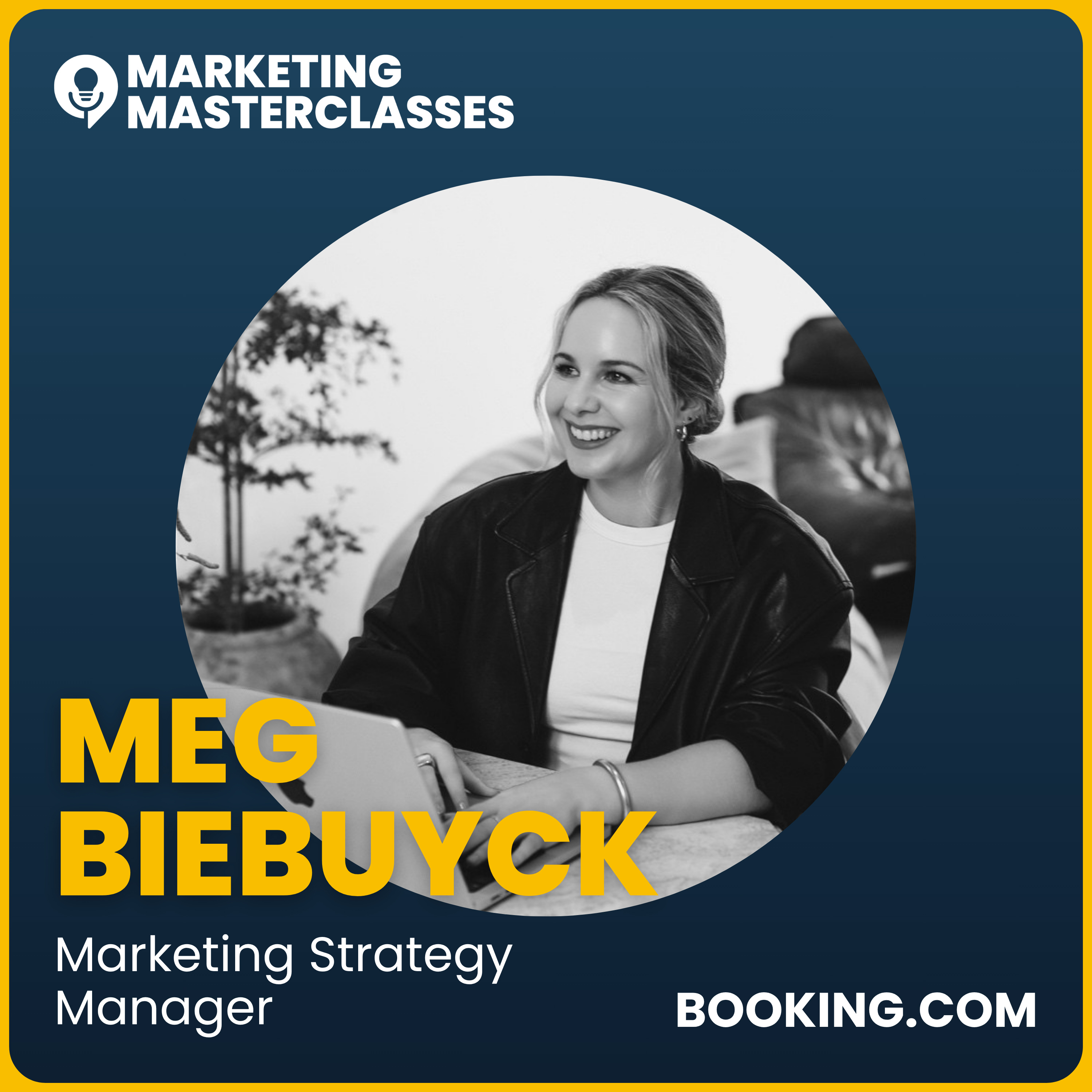 Marketing Masterclass with Booking.com Marketing Strategy Manager, Megan Biebuyck episode artwork