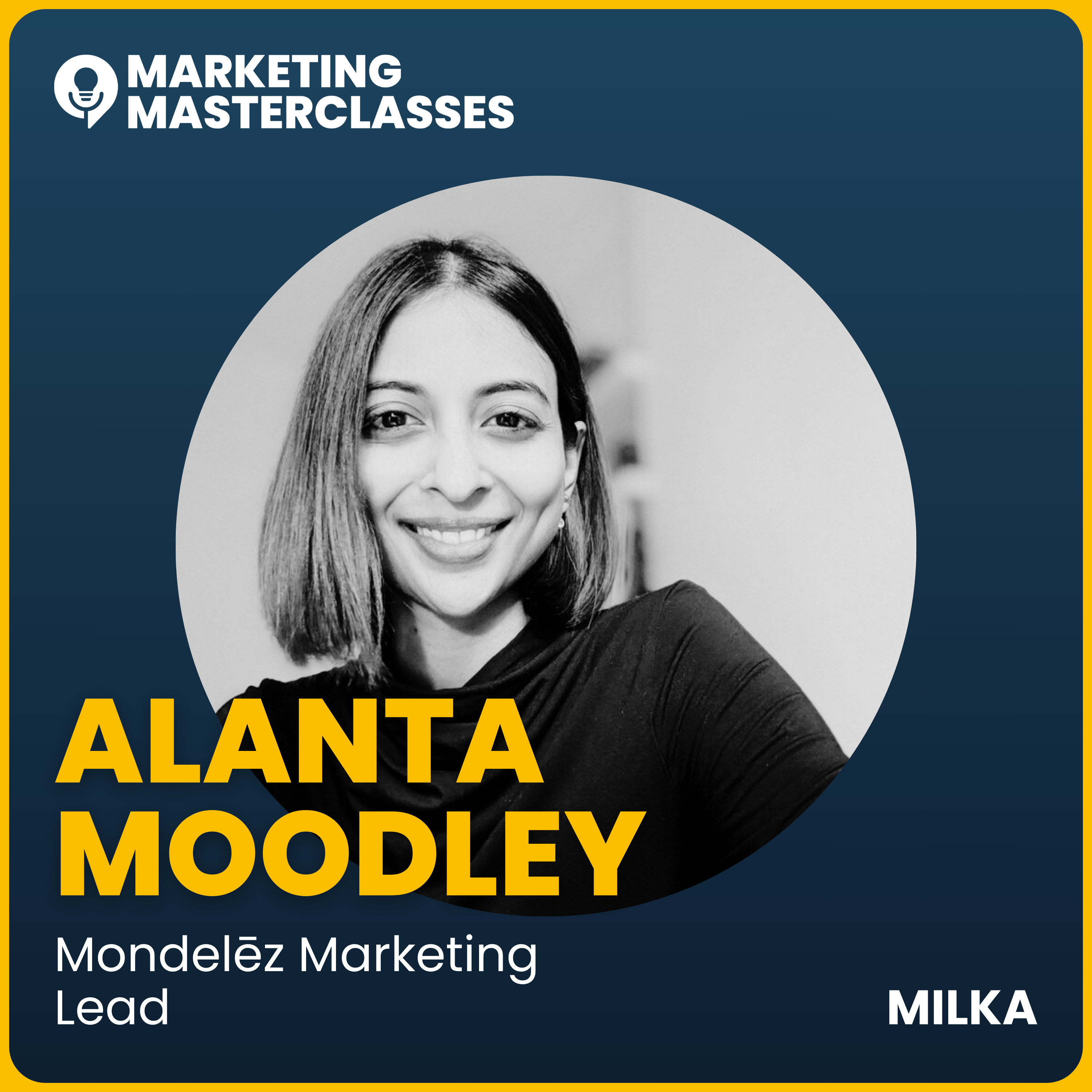 Marketing Masterclass with Milka Senior Brand Manager, Alanta Moodley episode artwork