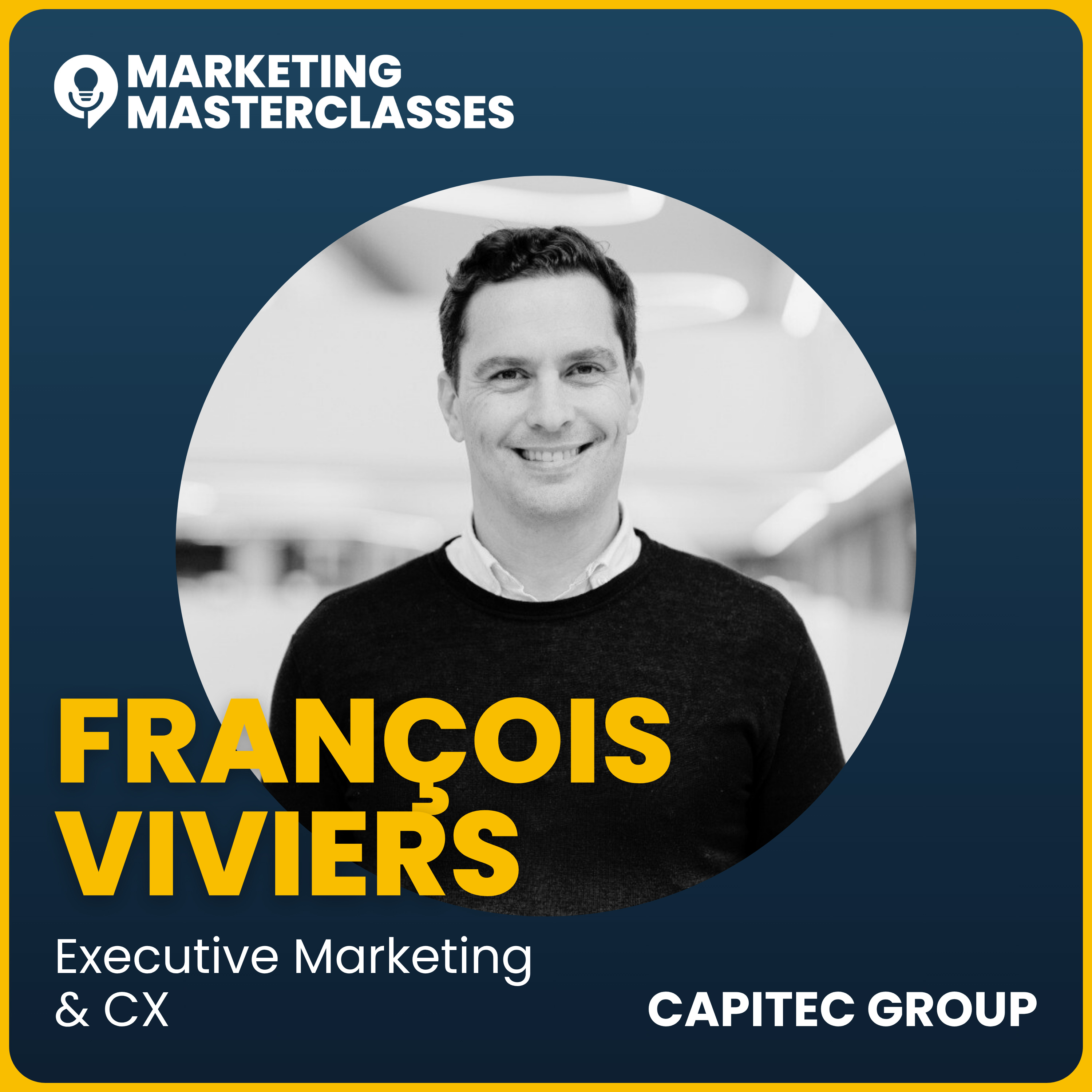 Marketing Masterclass with Capitec's François Viviers episode artwork