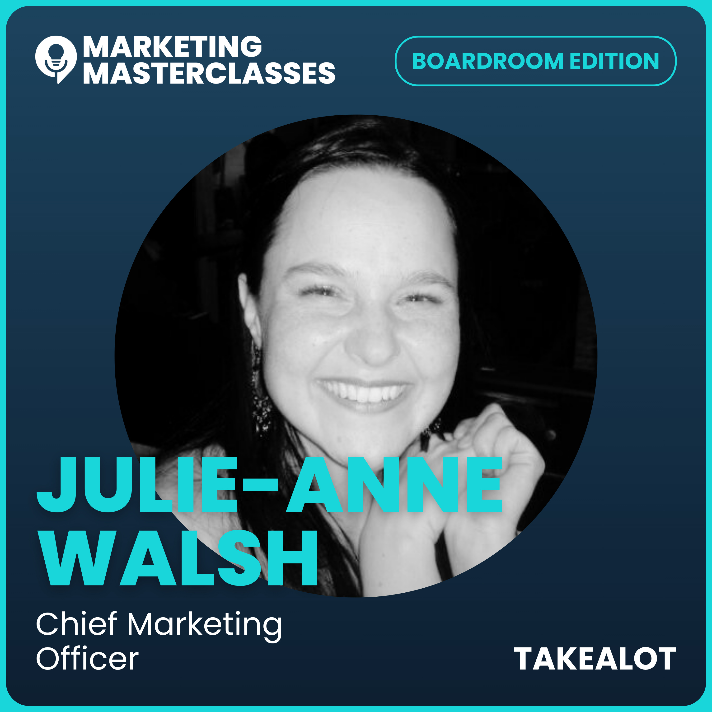 Marketing Masterclass with Julie-Anne Walsh, Takealot Former CMO episode artwork