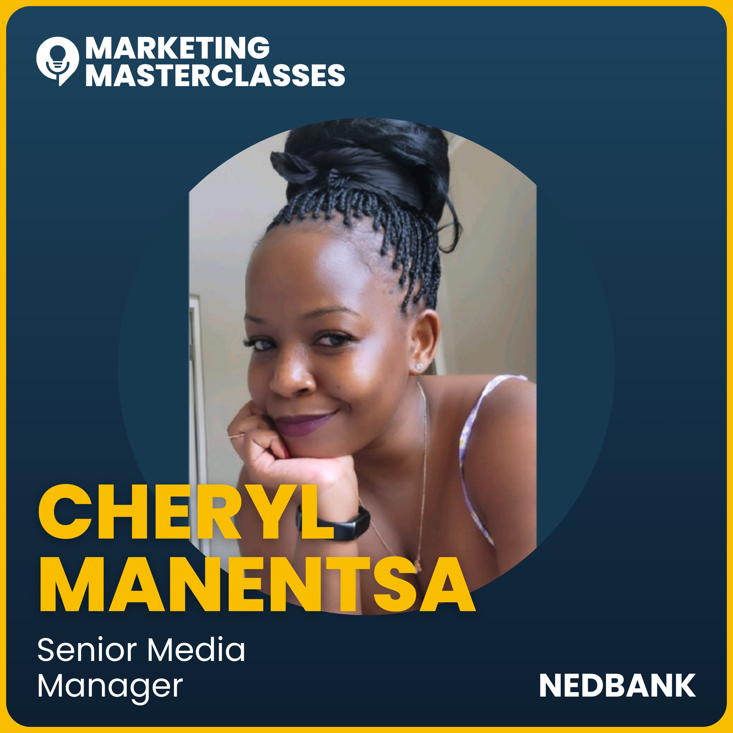 Marketing Masterclass with Nedbank's Senior Media Manager, Cheryl Manentsa episode artwork