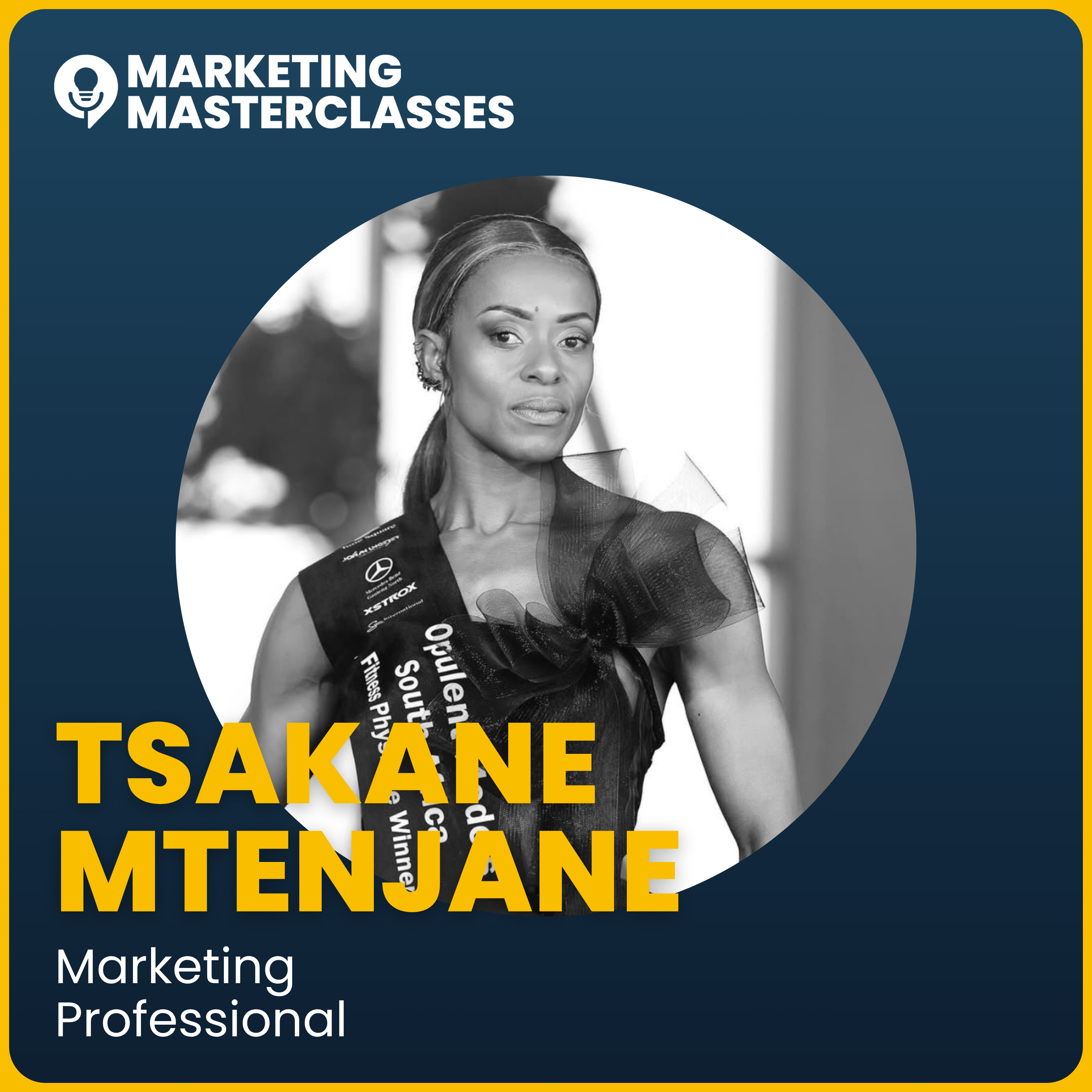 Marketing Masterclass with Tsakane Mthenjane, Marketing Professional & Brand Architect episode artwork