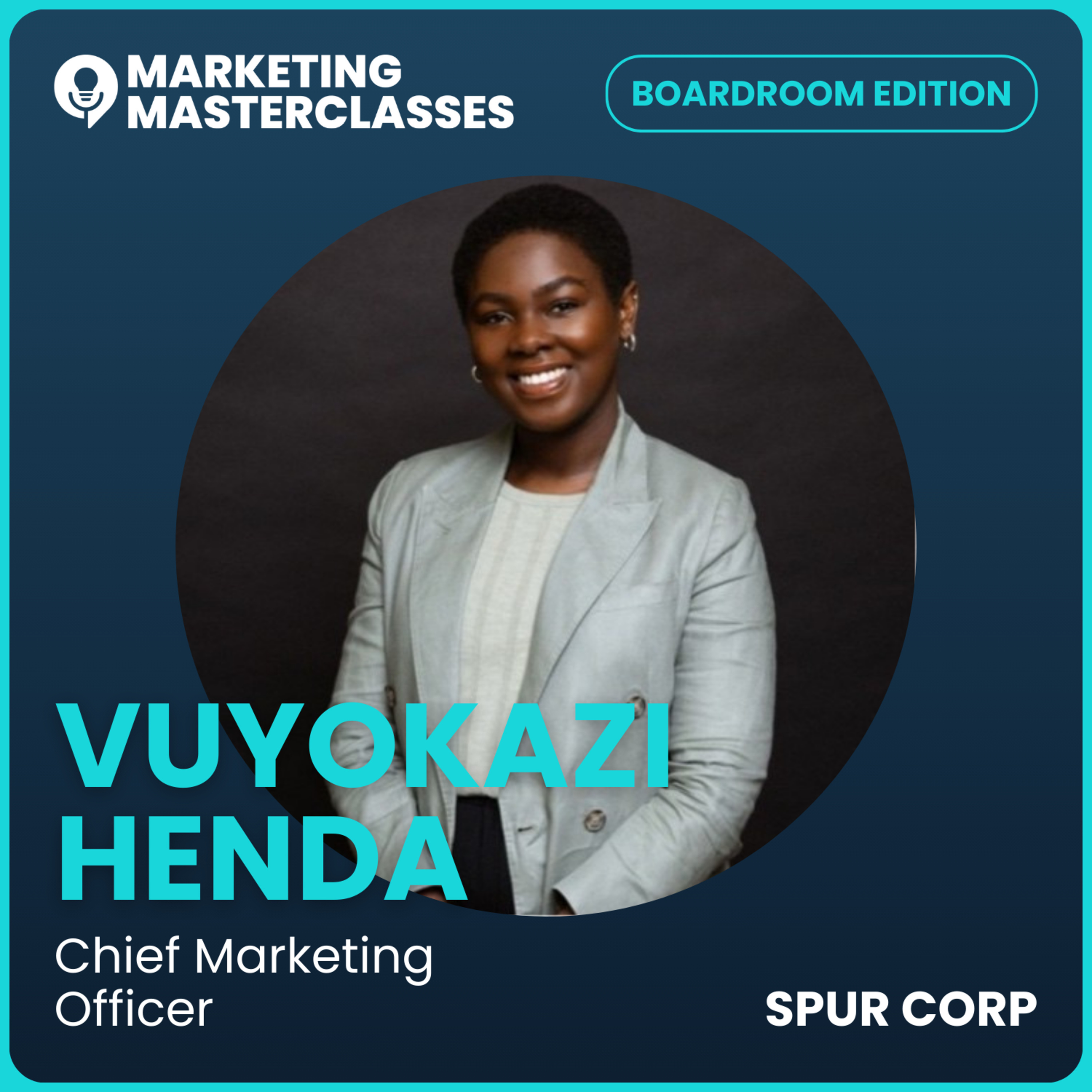 87. Marketing Masterclass with Spur Corporation CMO, Vuyokazi Henda episode artwork