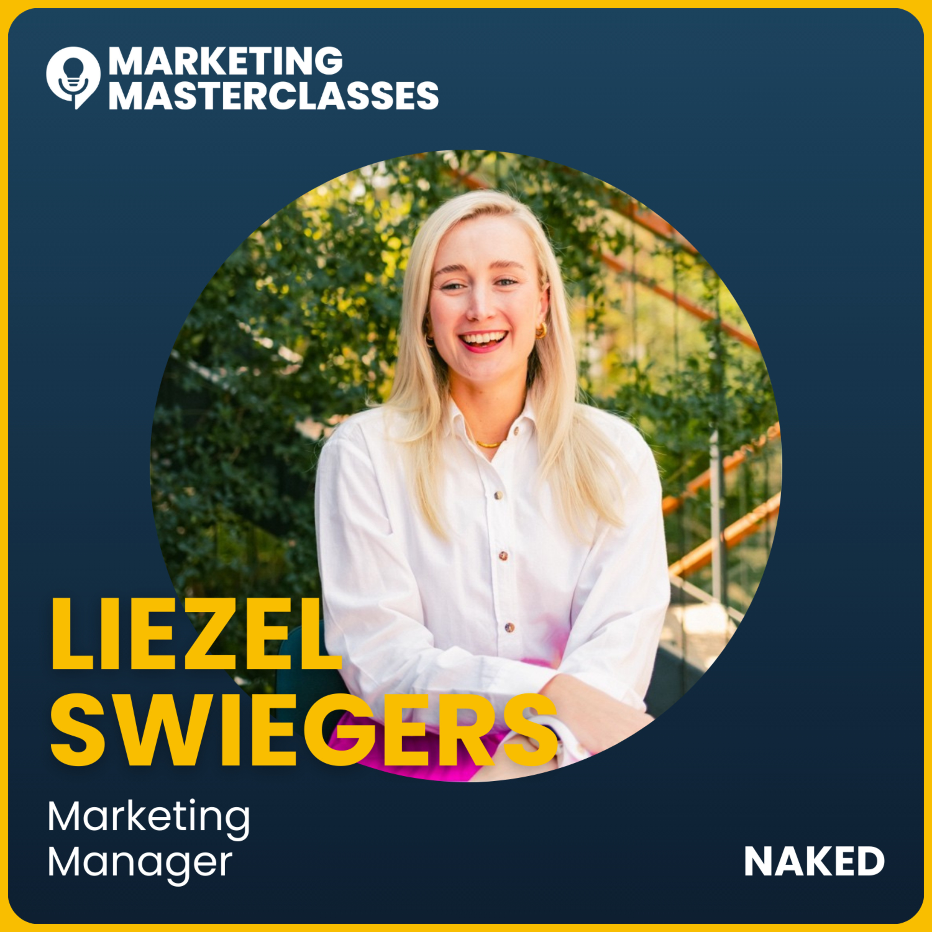 89. Marketing Masterclass with Naked's Marketing Manager, Liezel Swiegers episode artwork