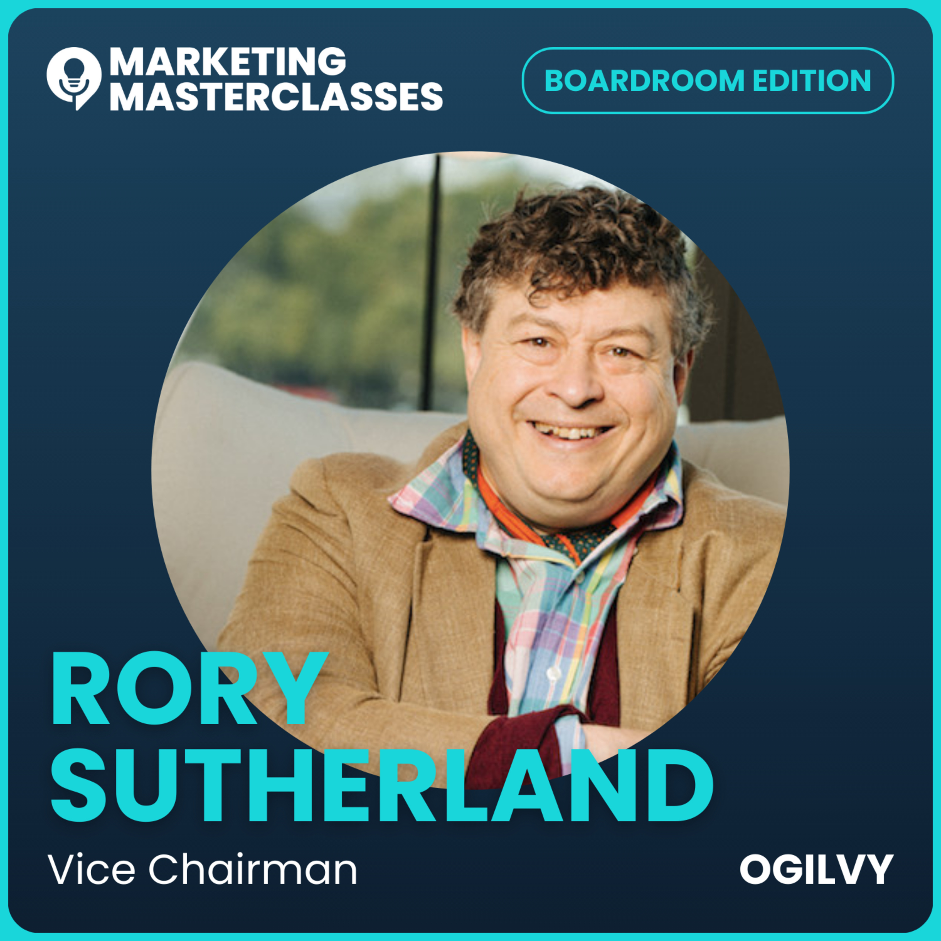 94. Why Failure, Quirks, and Curiosity Drive Breakthroughs with Ogilvy's Vice Chairman, Rory Sutherland episode artwork