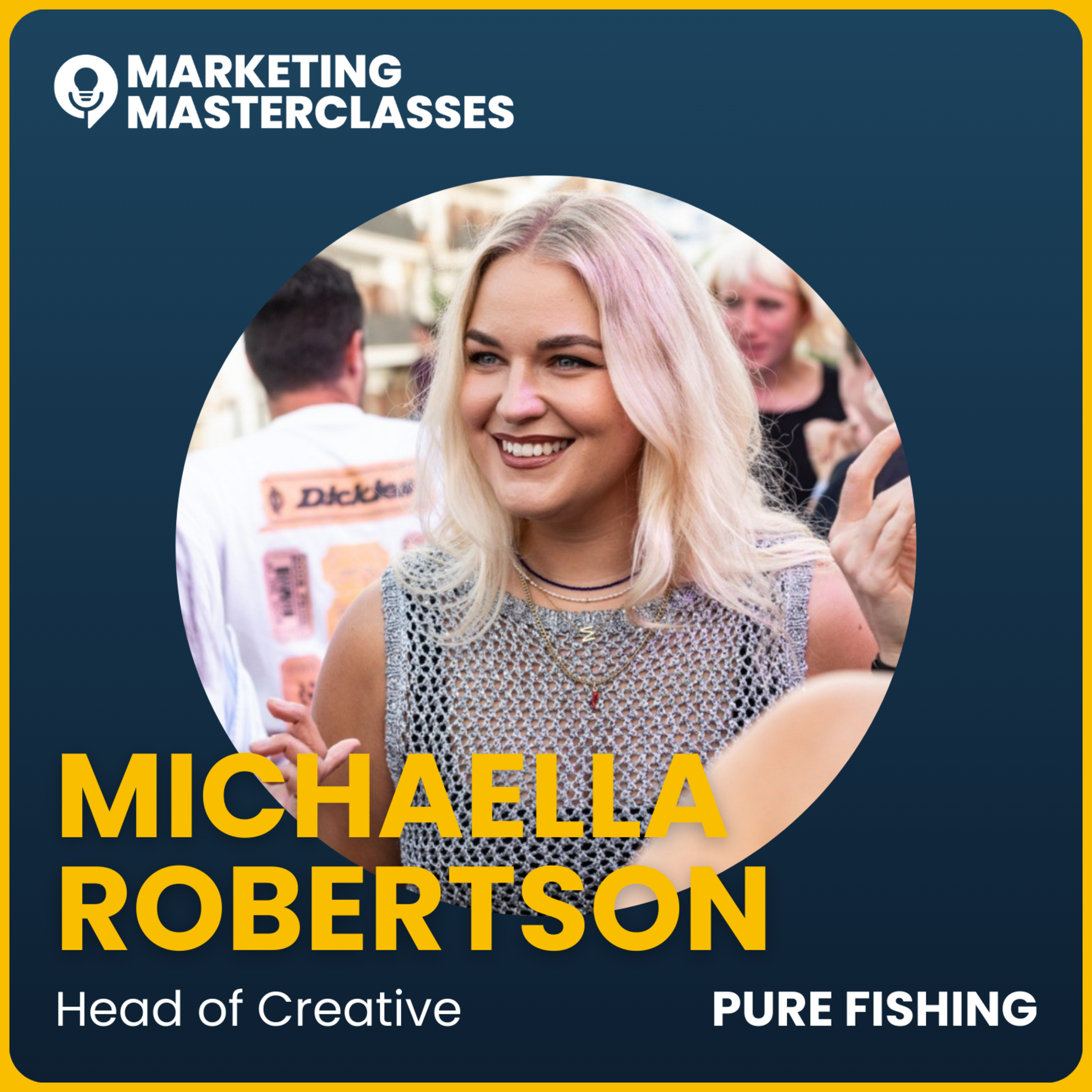 113. How to Balance Soulful Storytelling with Digital Efficiency with Michaella Robertson, Head of Creative at Pure Fishing episode artwork