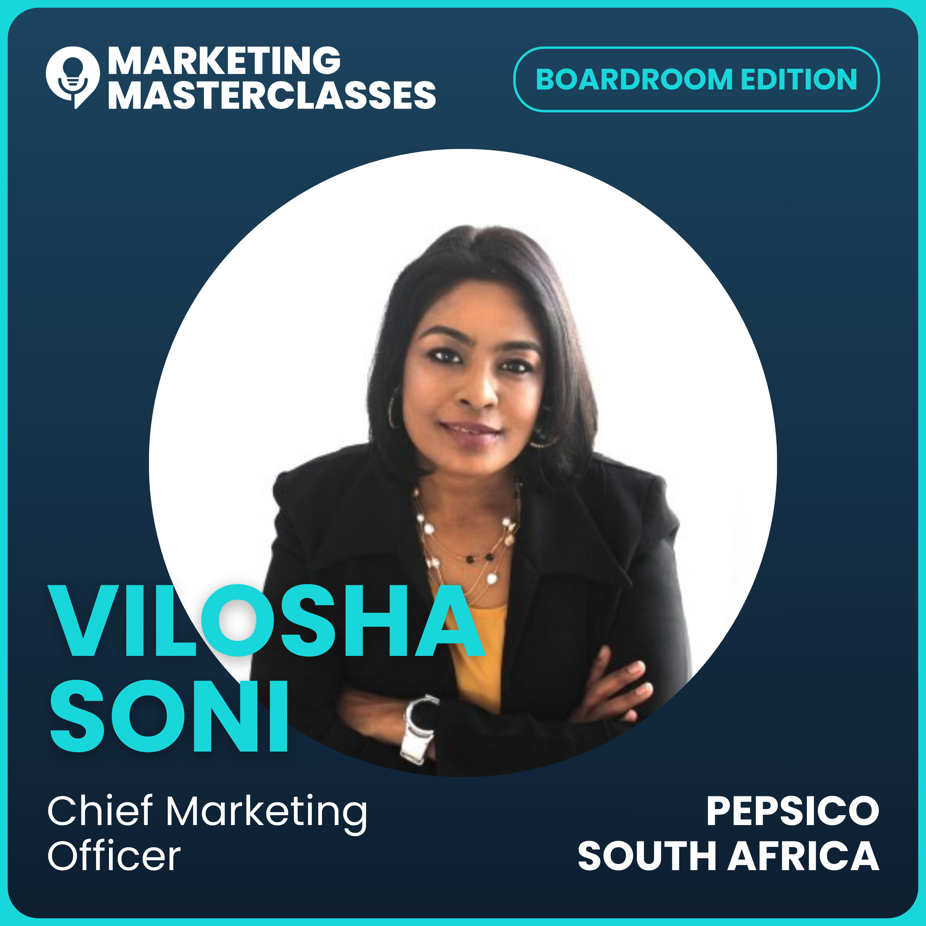 118. Great Marketing Starts with the Question “Why”: How PepsiCo’s CMO Vilosha Soni Thinks About Brands episode artwork