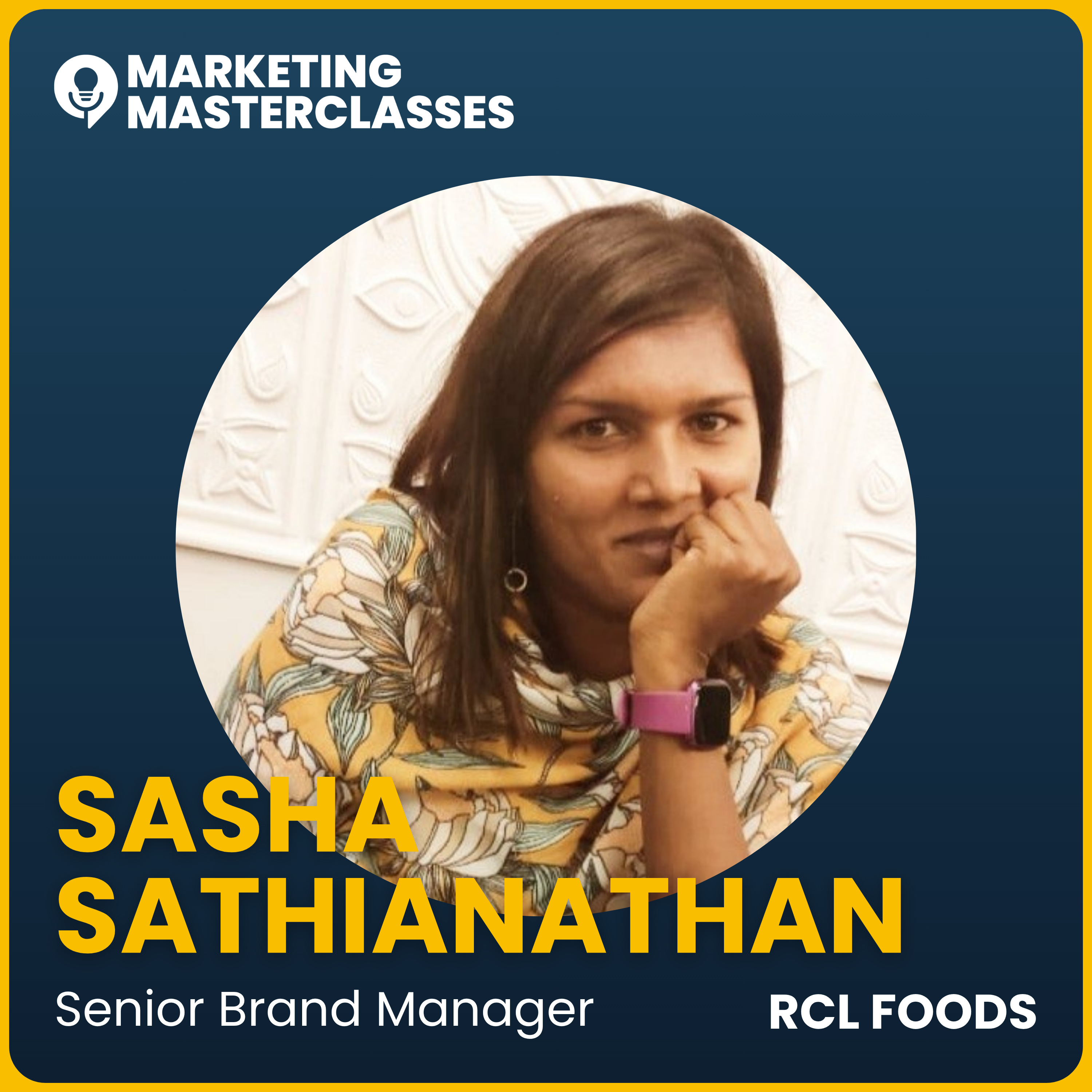121. Why Great Marketers Are Built, Not Born: Sasha Sathianathan, Senior Brand Manager at RCL Foods episode artwork