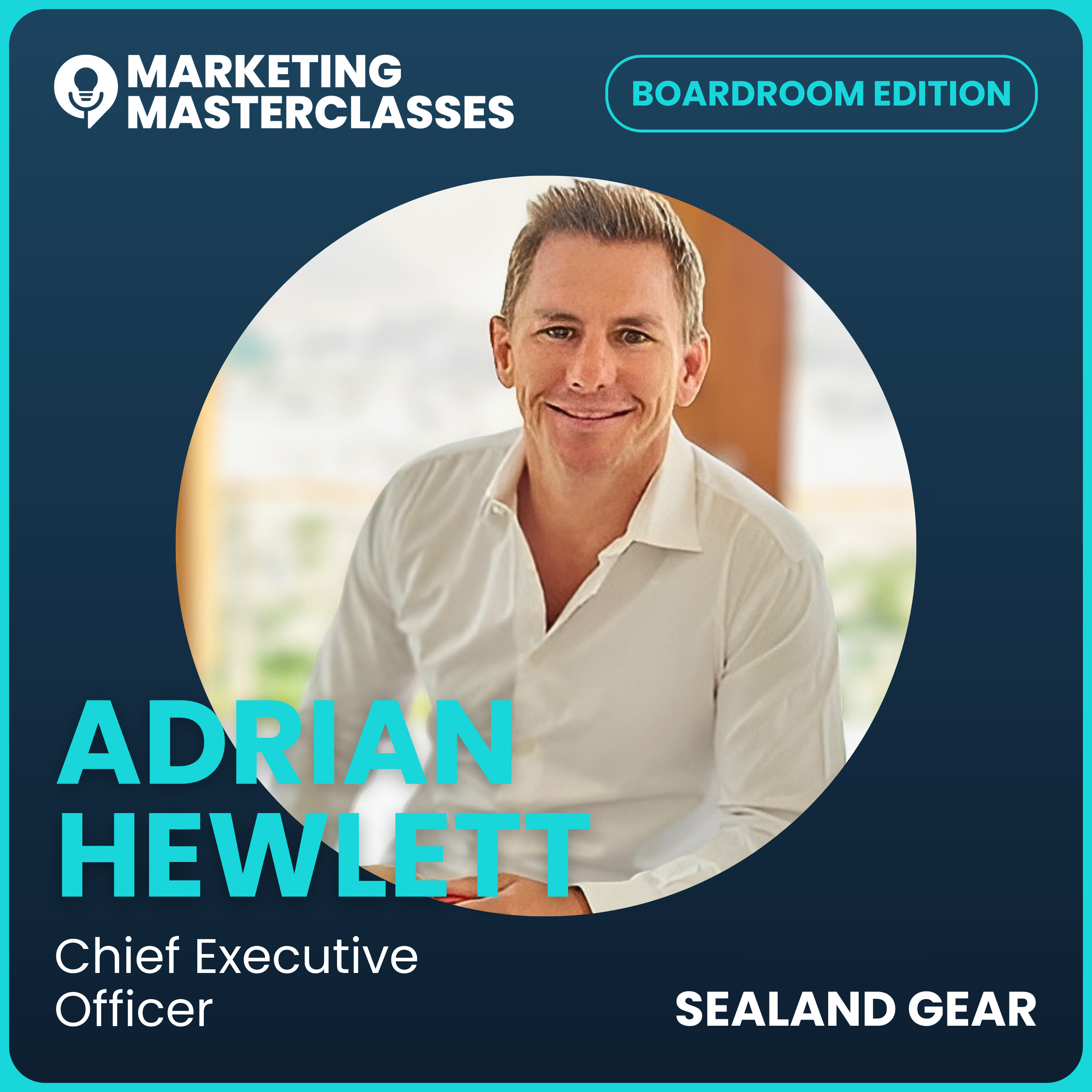 124. From Agency Life to Building a Sustainable Brand: with Sealand Gear CEO, Adrian Hewlett episode artwork