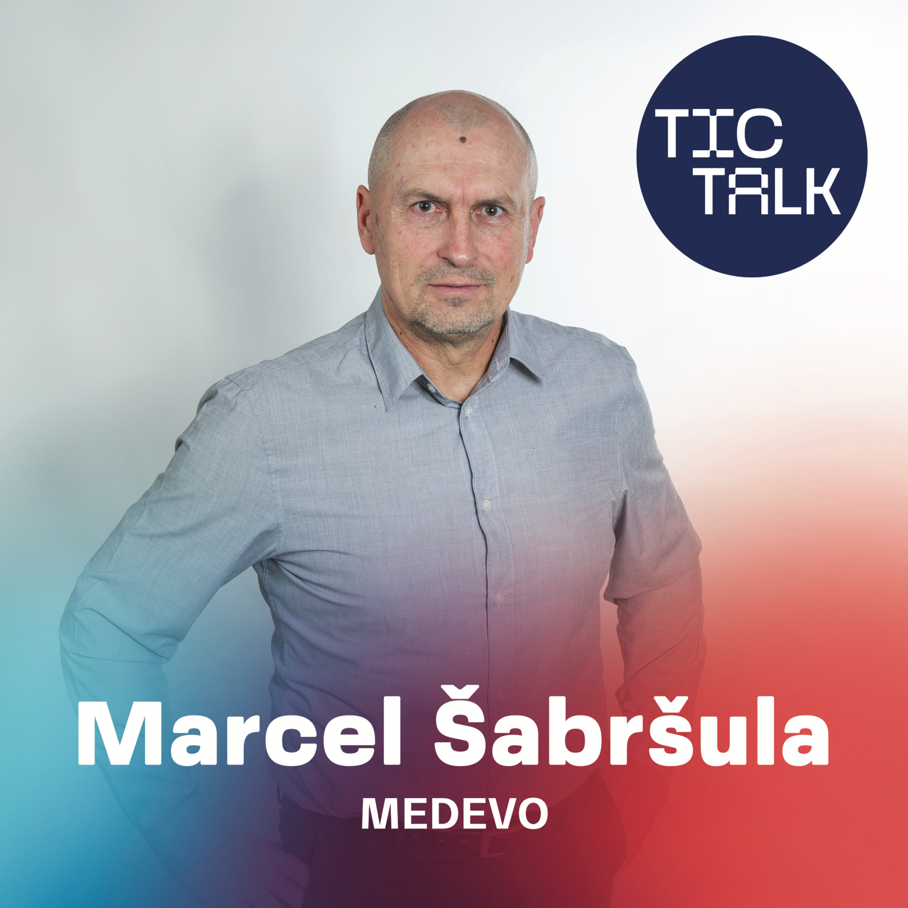 TIC TALK: Když je stroj i lék (Marcel Šabršula, MEDEVO) episode artwork