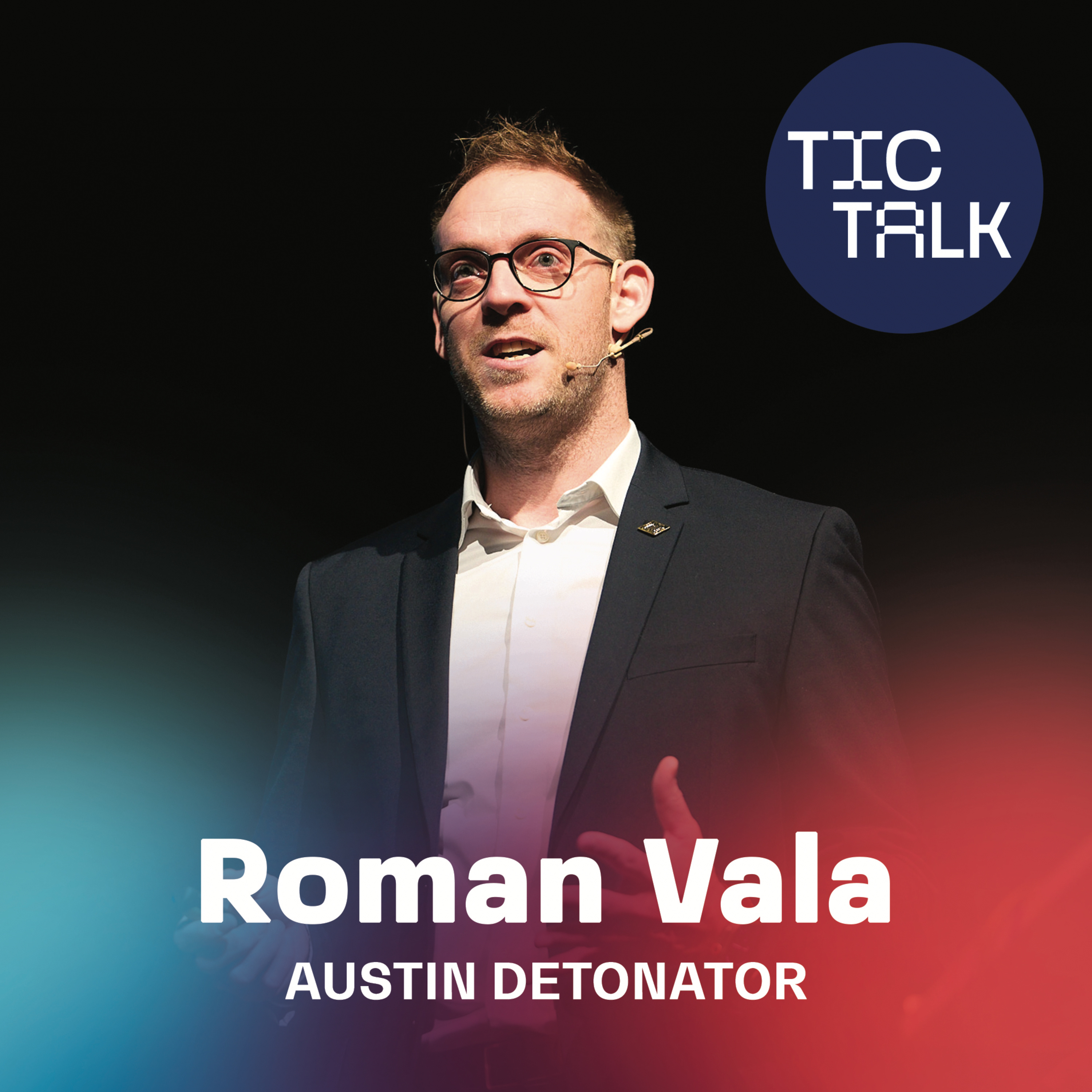 TIC TALK: Čas bez chyb (Roman Vala, Austin Detonator) episode artwork