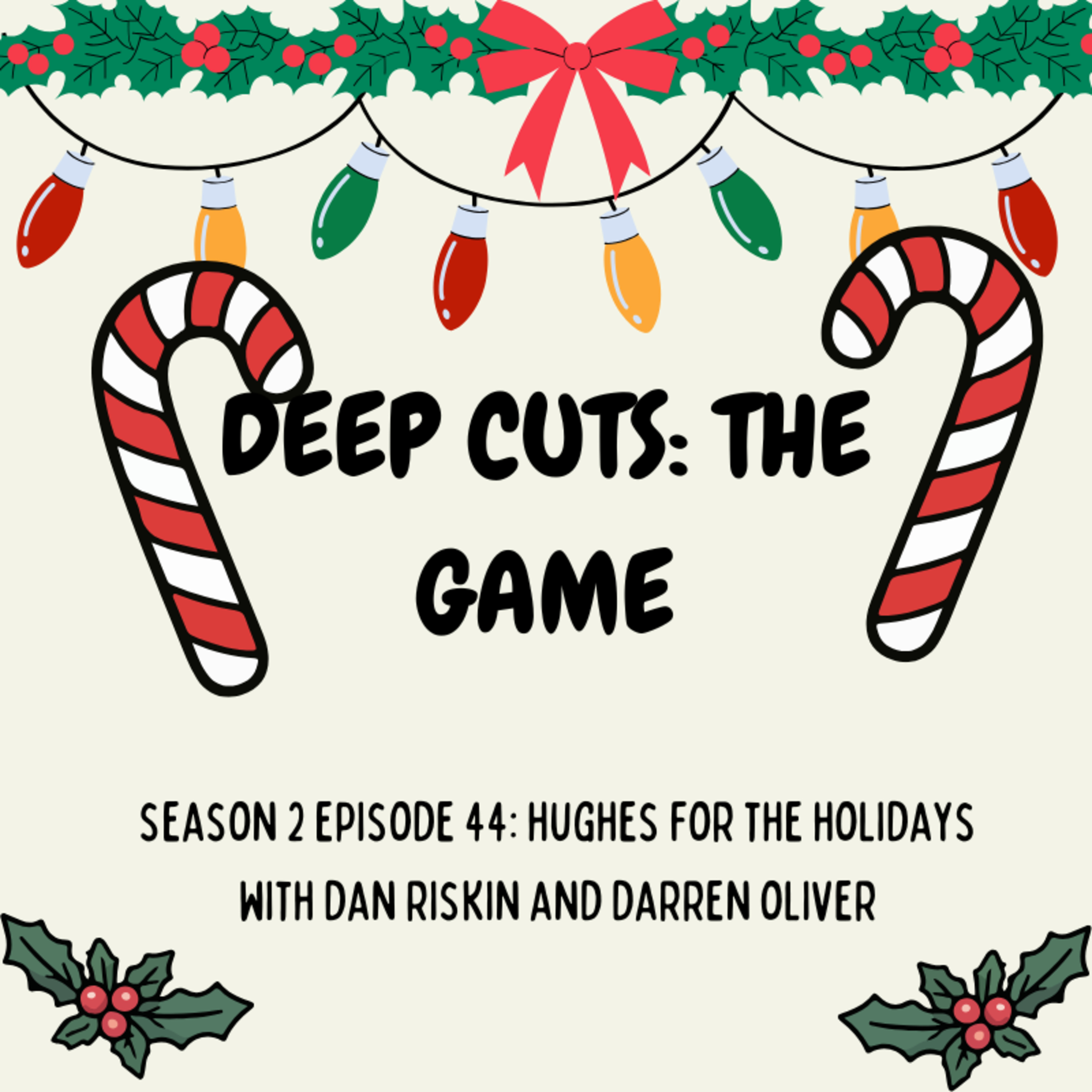 Season 2 Episode 44: Hughes for the Holidays (#77) episode artwork