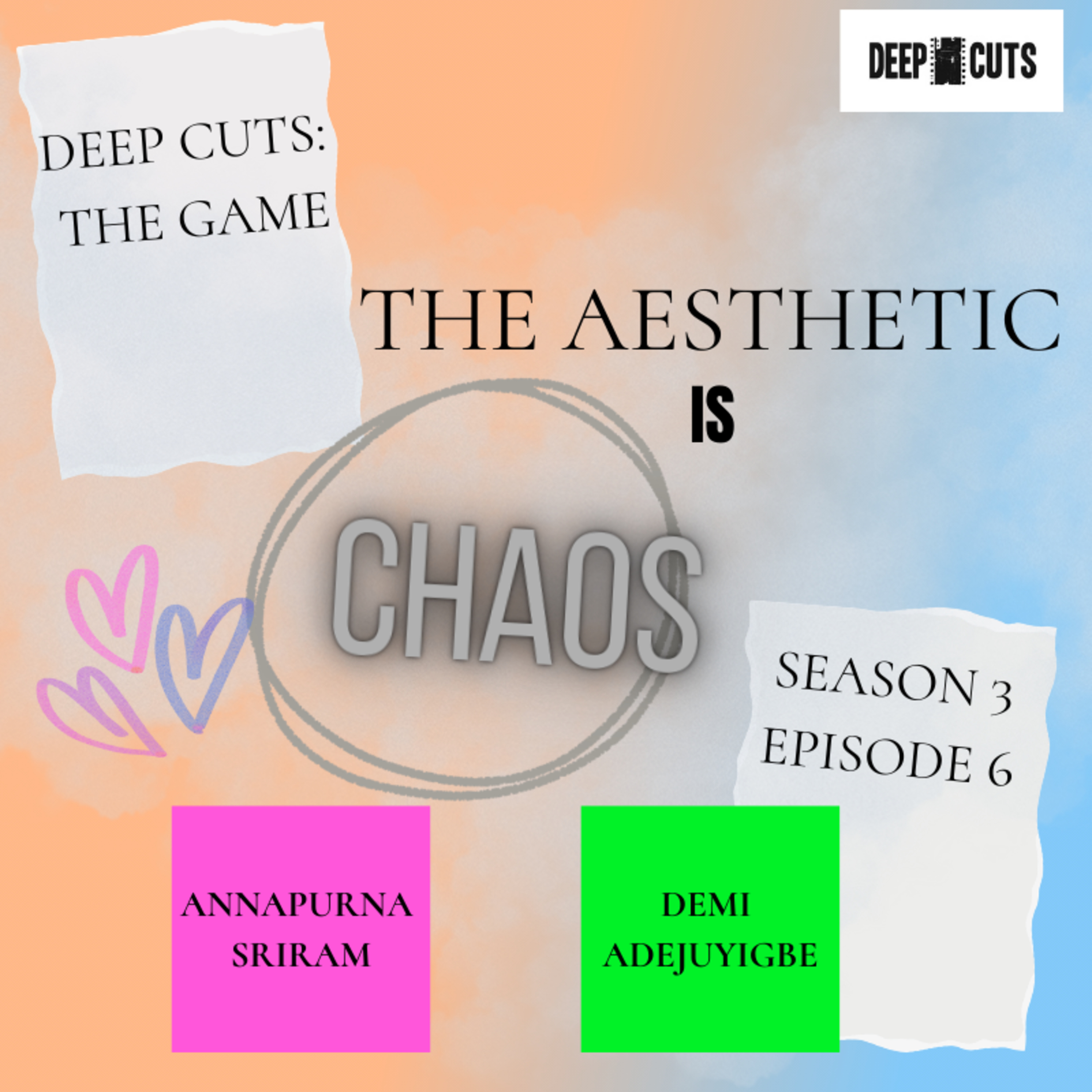 Season 3 Episode 6: The Aesthetic is Chaos (#83) episode artwork